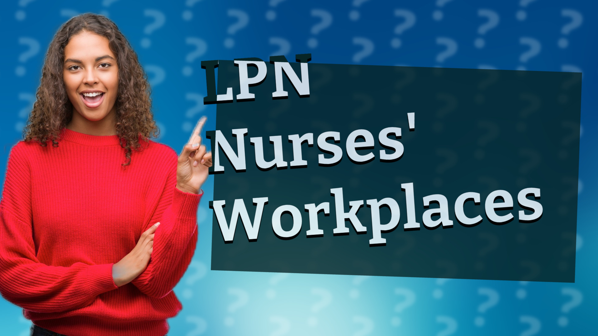 LPN Nurses' Workplaces