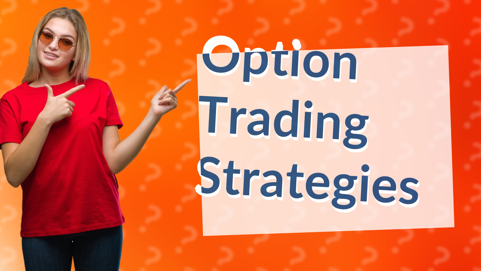 Option Trading Strategies