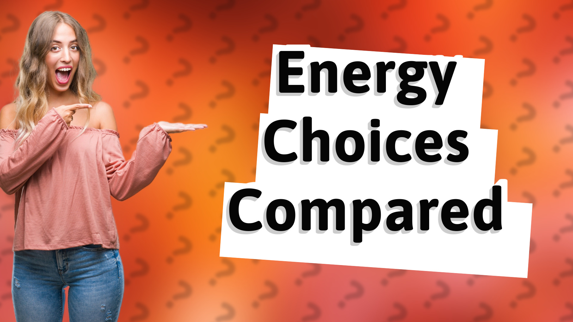Energy Choices Compared