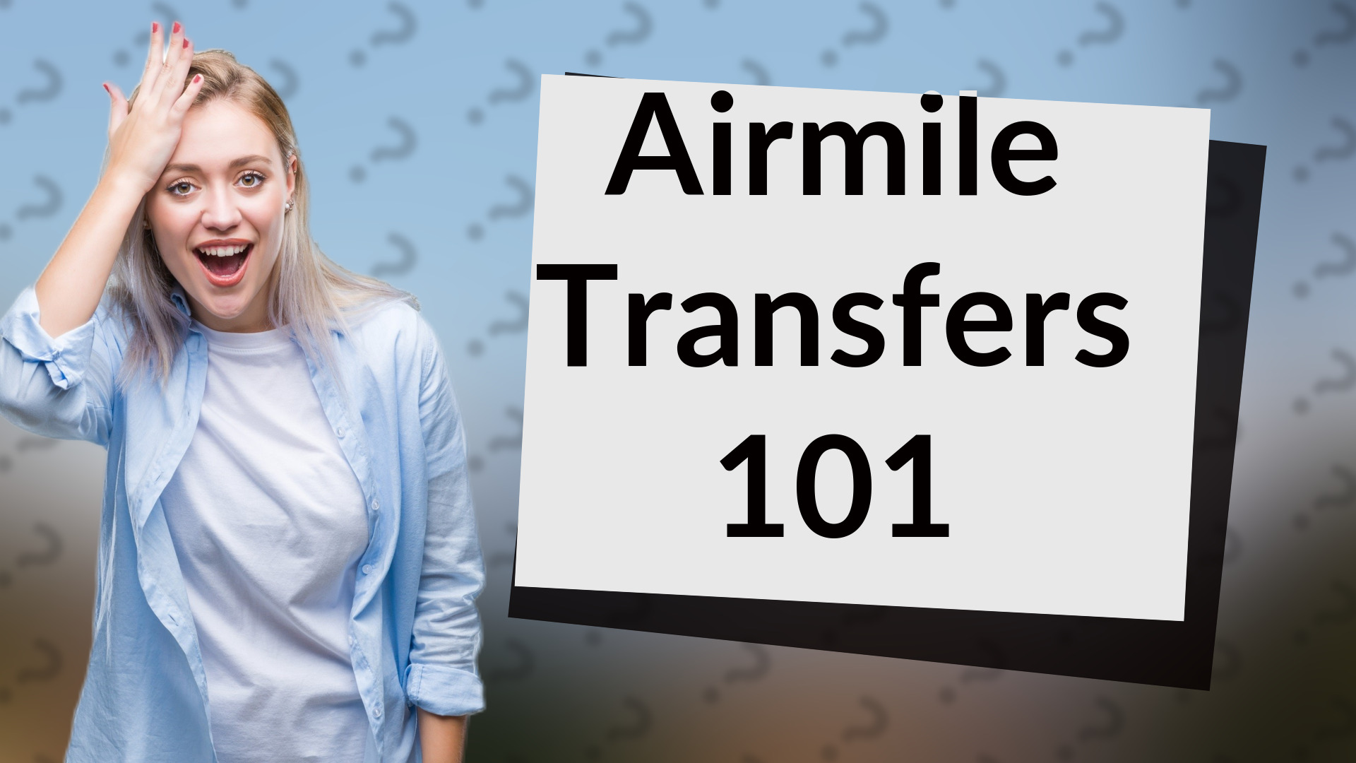 Airmile Transfers 101