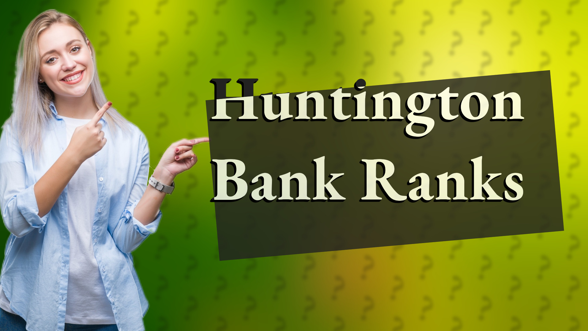 Huntington Bank Ranks