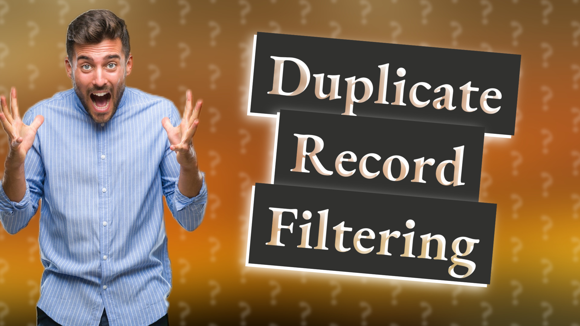 Duplicate Record Filtering