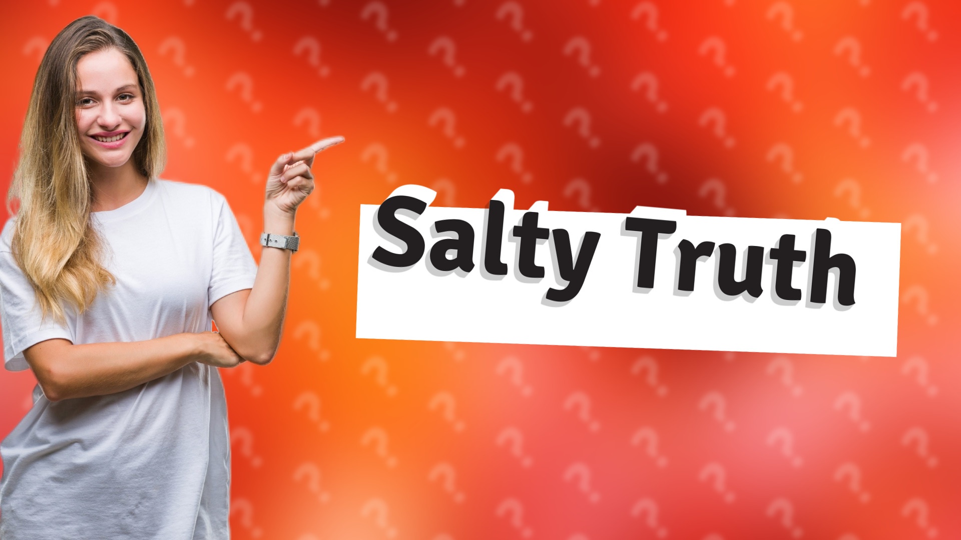 Salty Truth