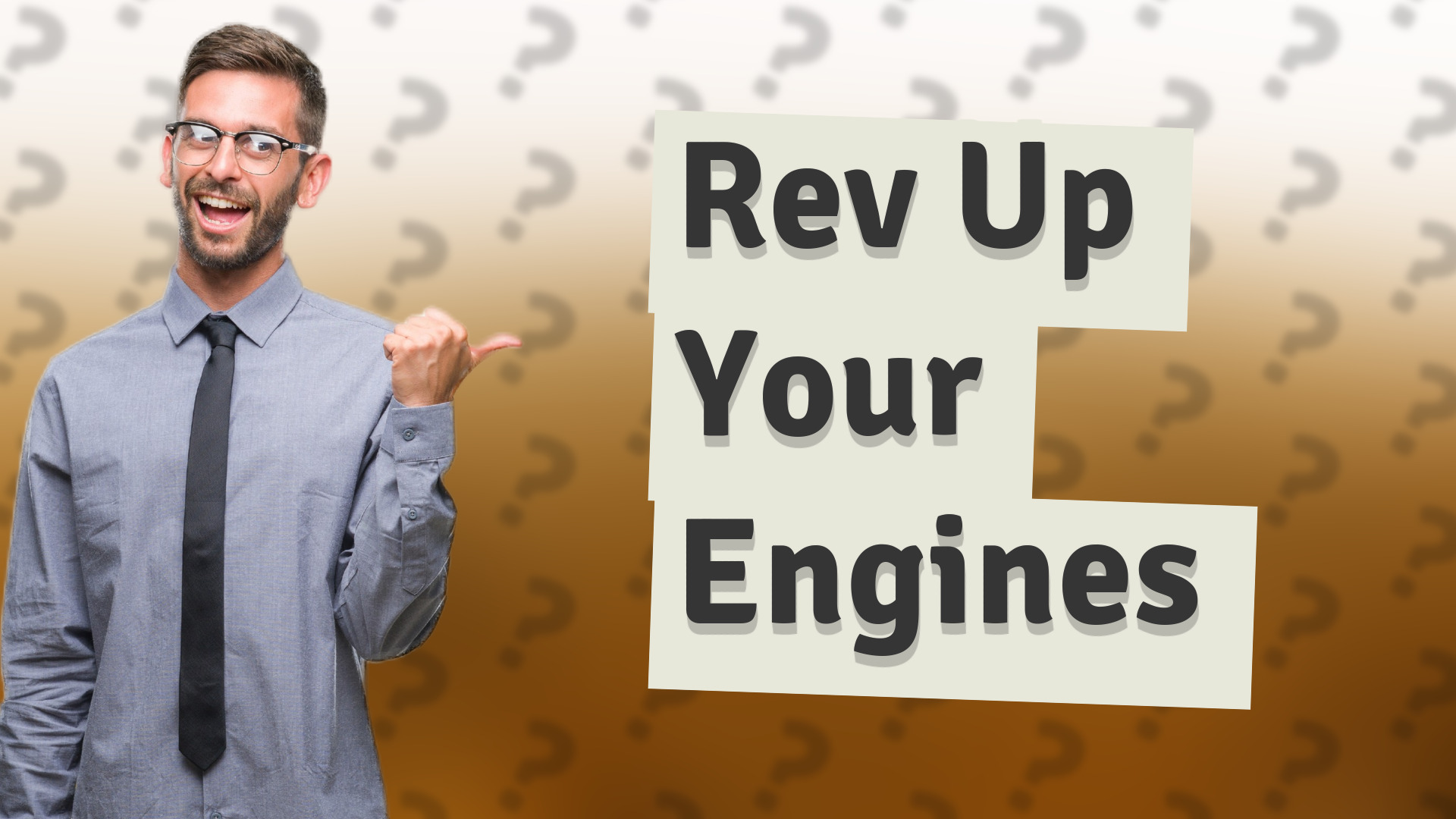 Rev Up Your Engines