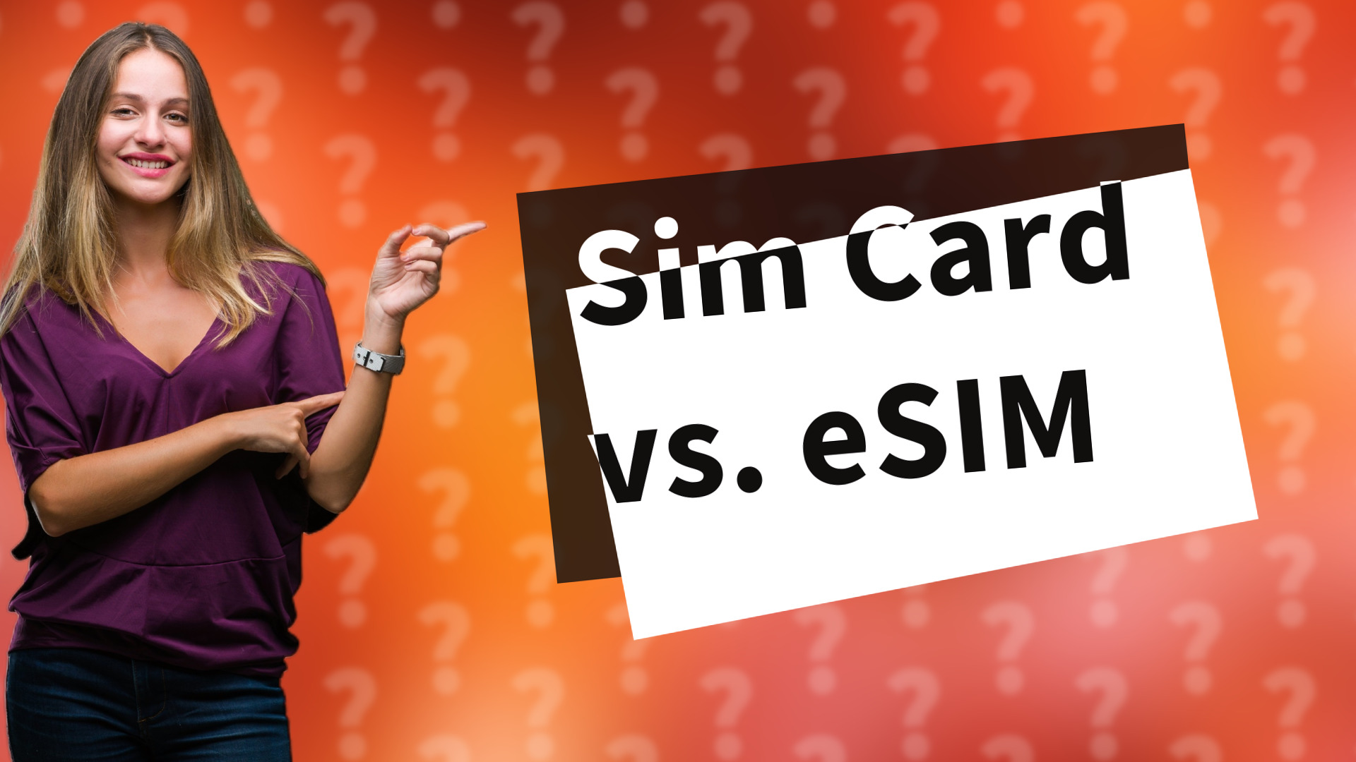 Sim Card vs. eSIM