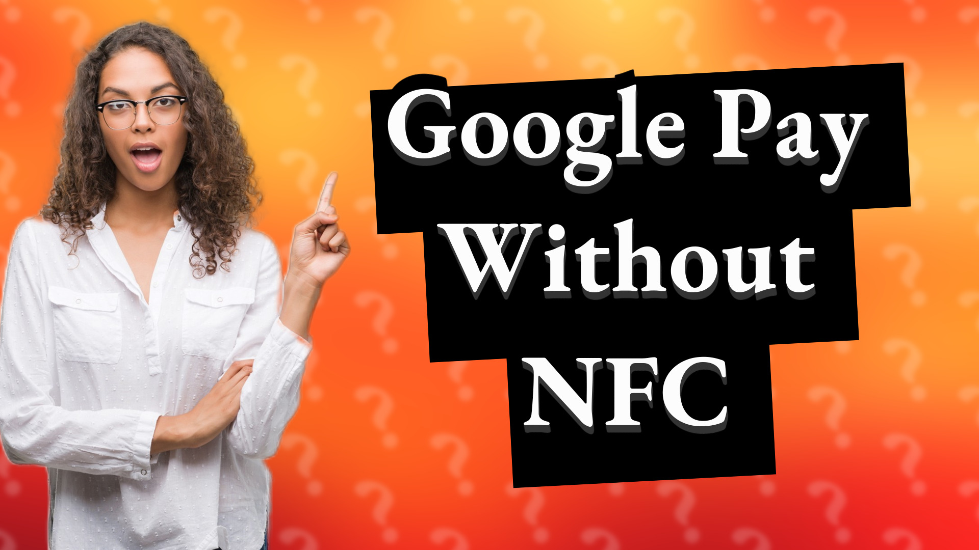 Google Pay Without NFC