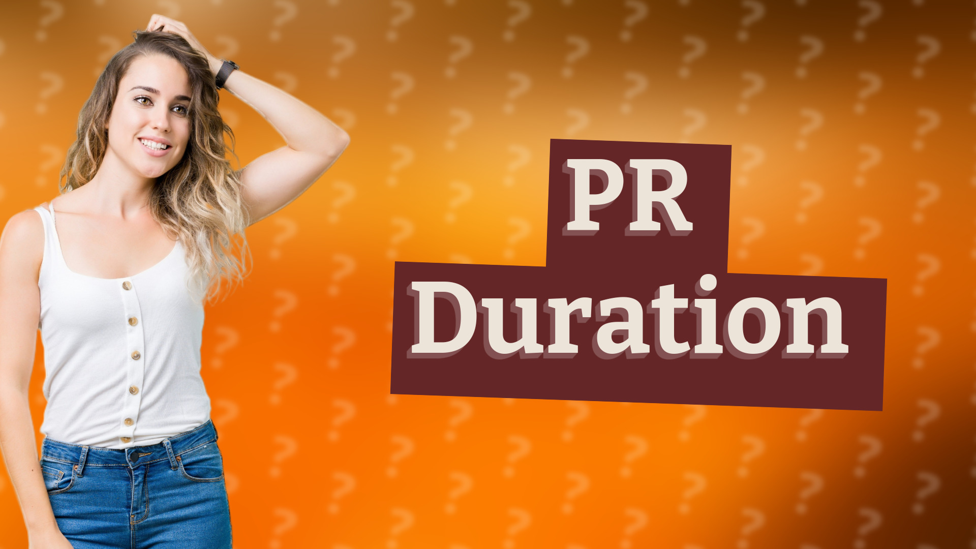 PR Duration
