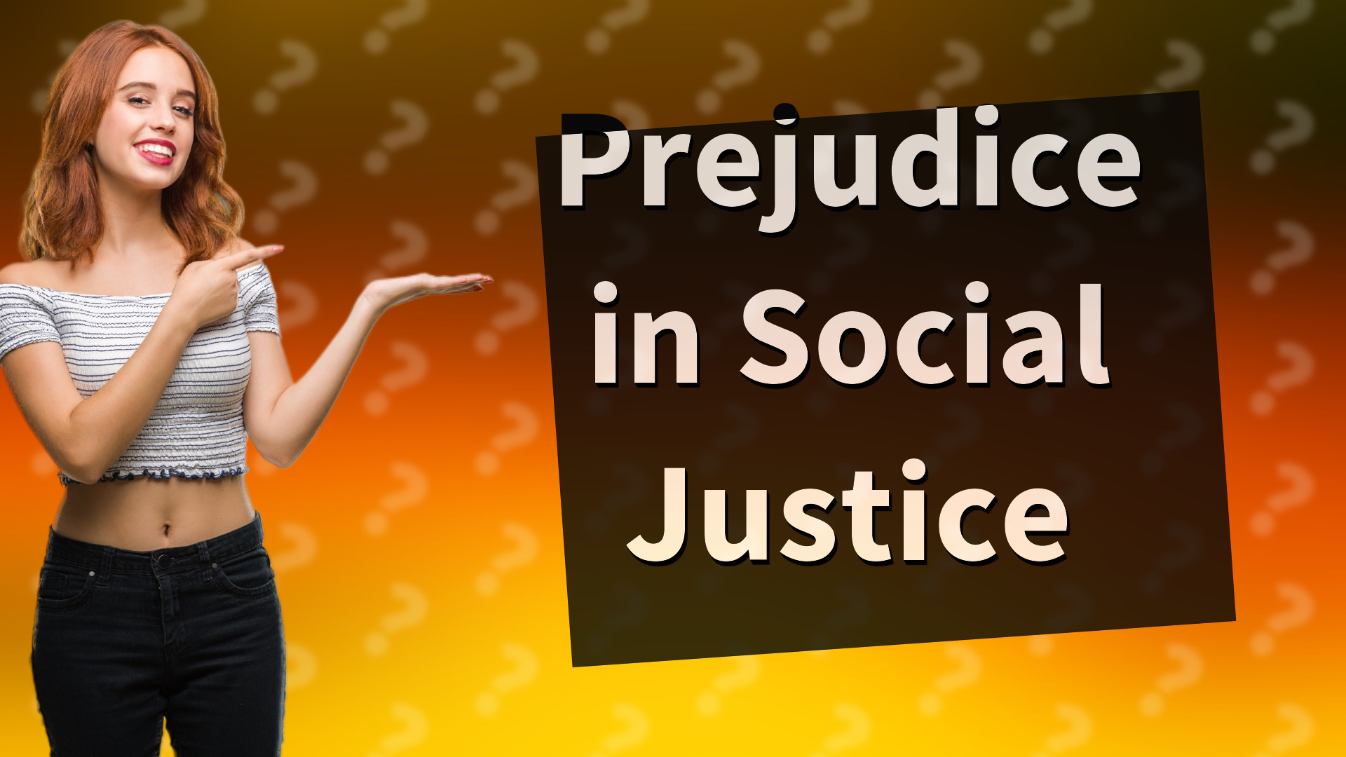 Prejudice in Social Justice