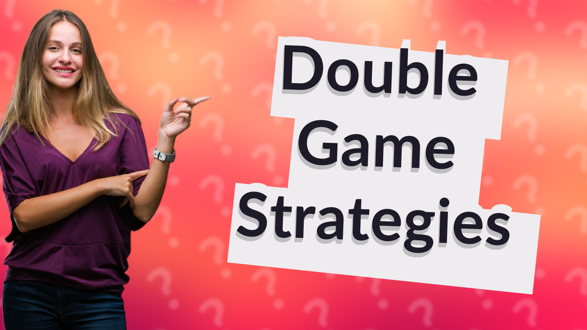 Double Game Strategies