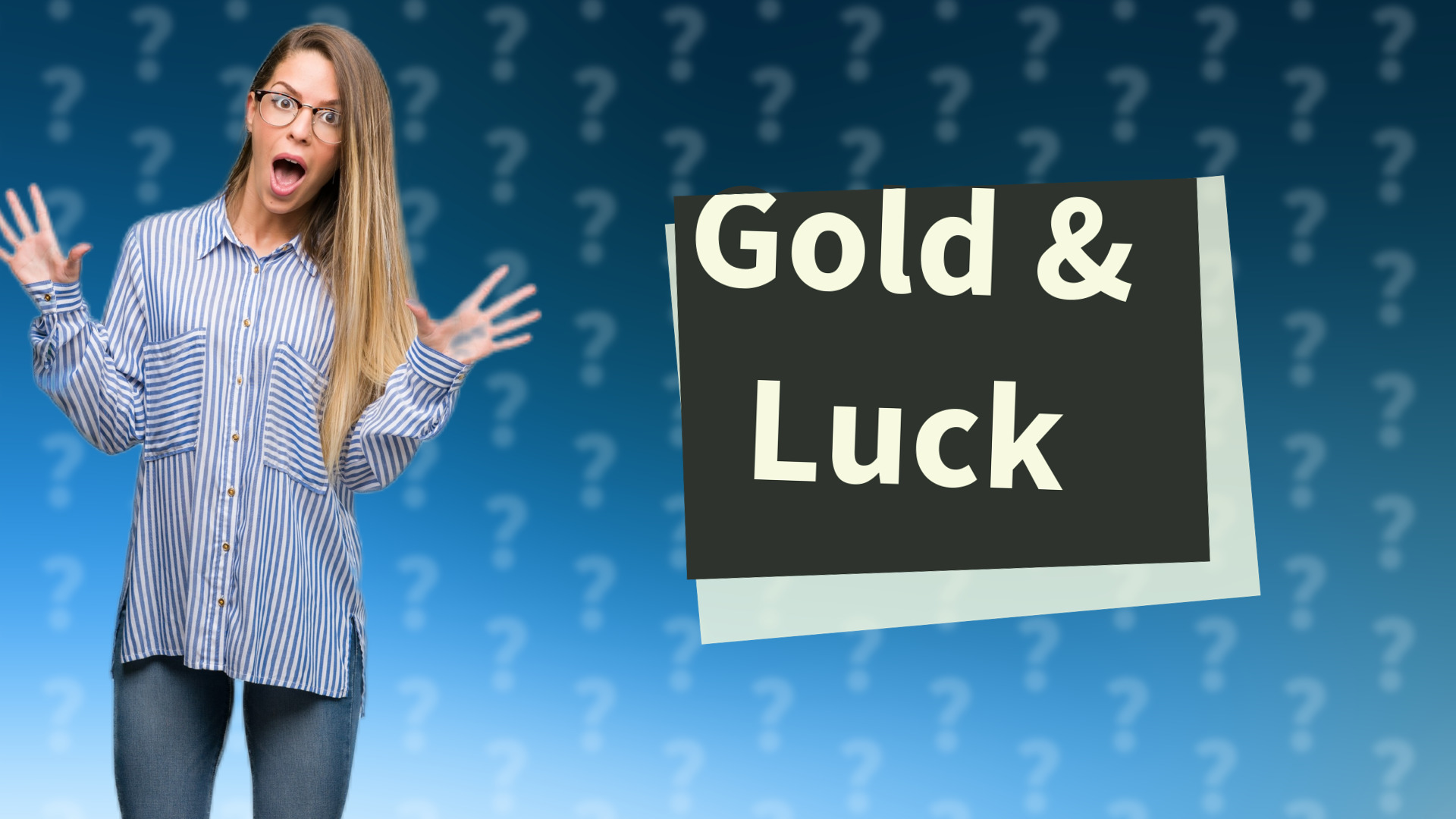 Gold & Luck