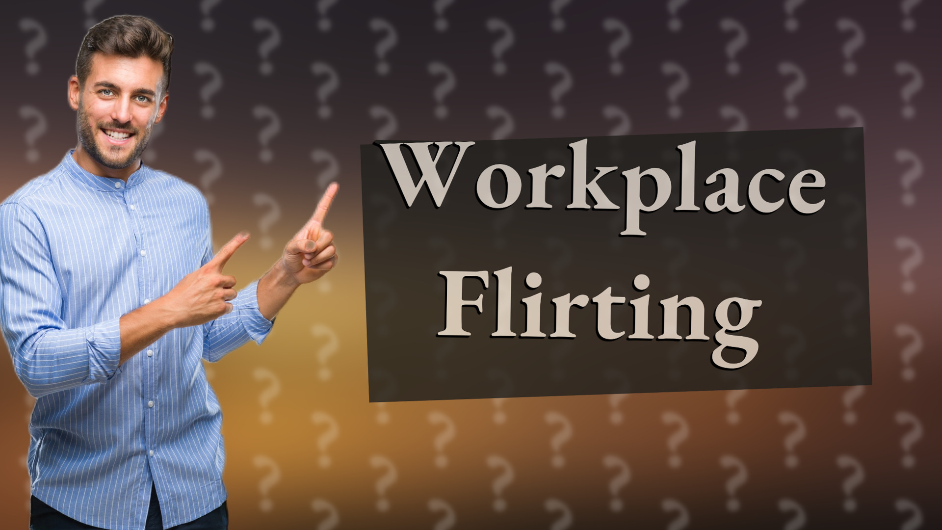 Workplace Flirting