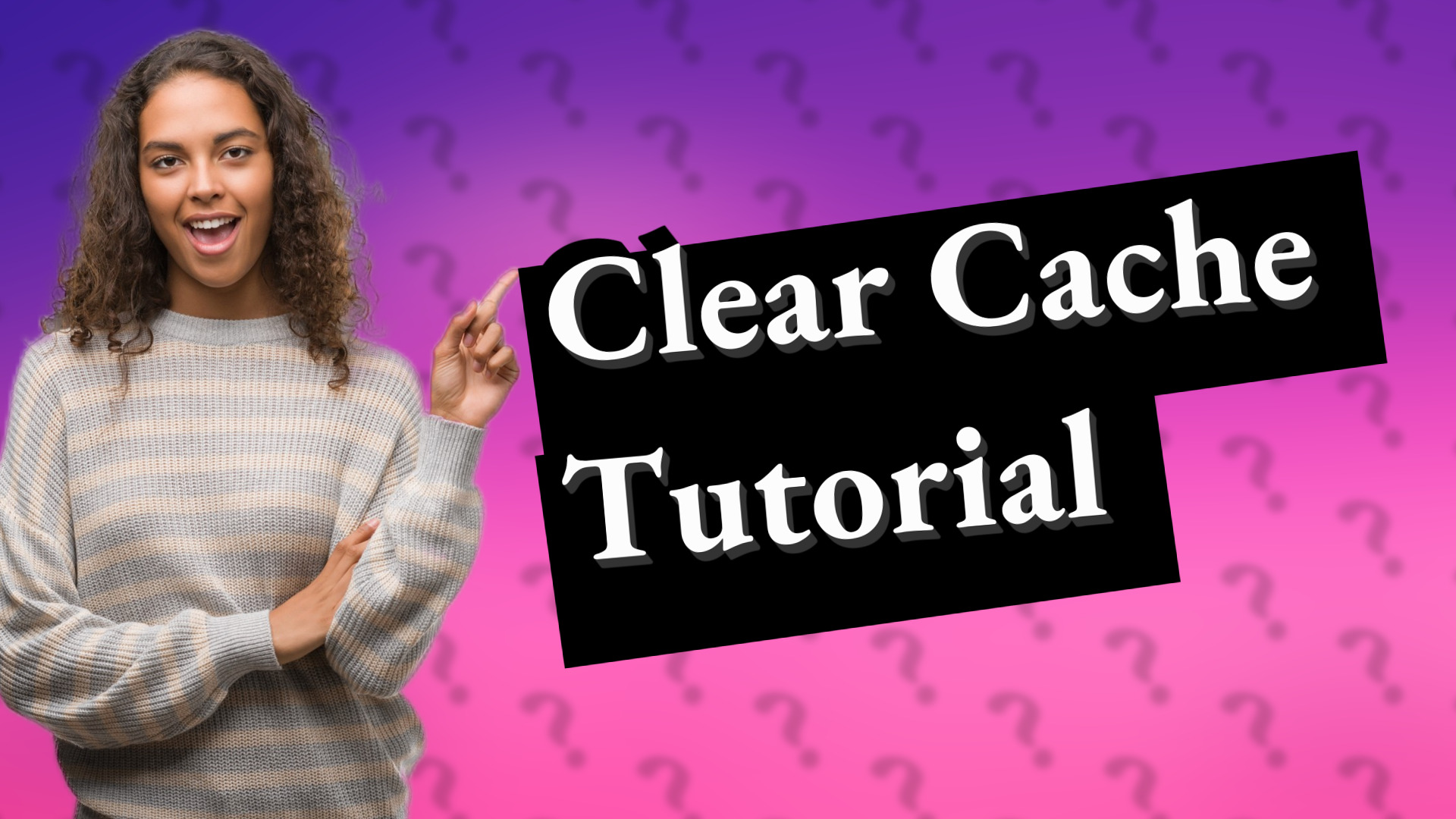 Clear Cache Tutorial