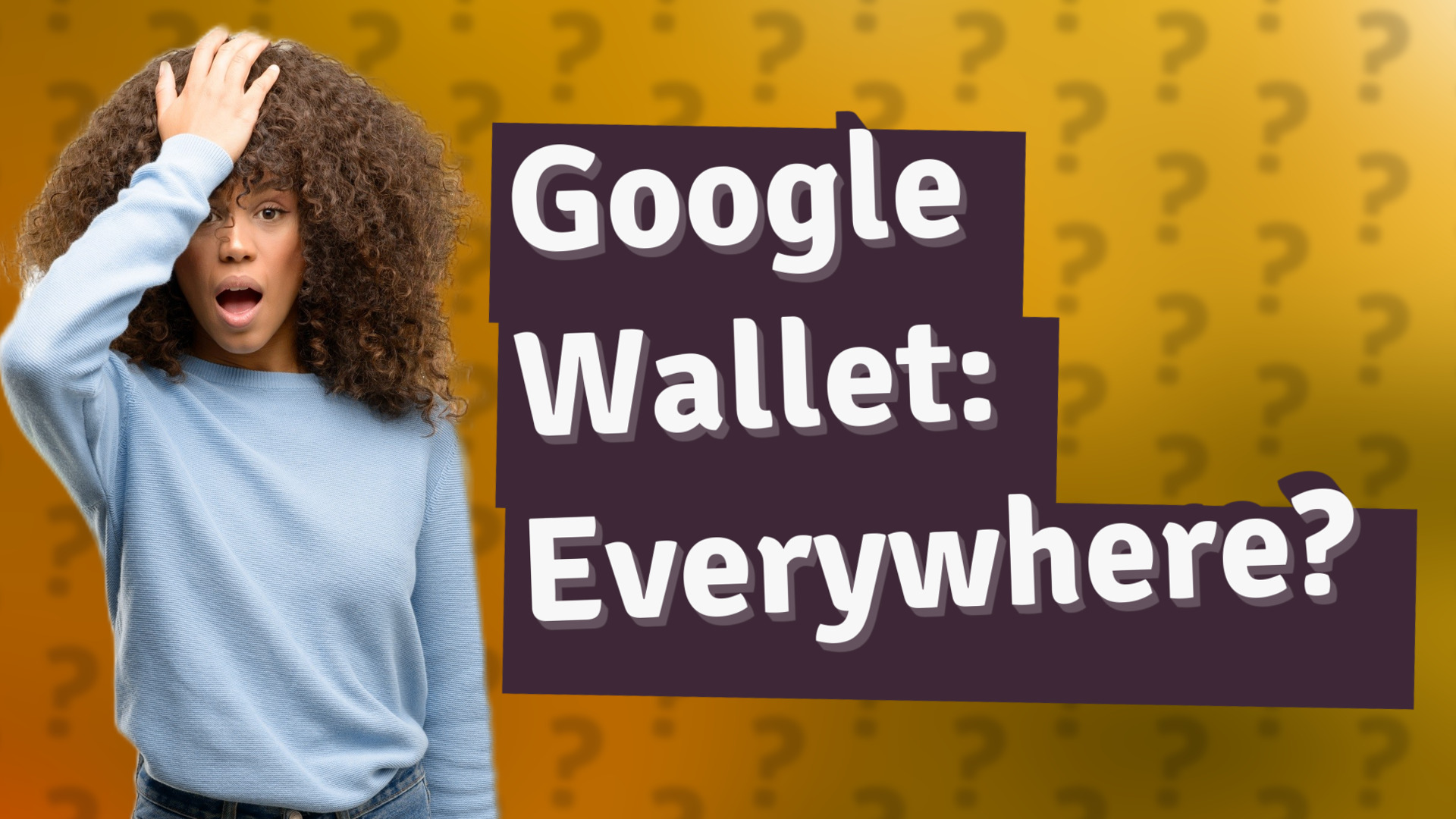 Google Wallet: Everywhere?