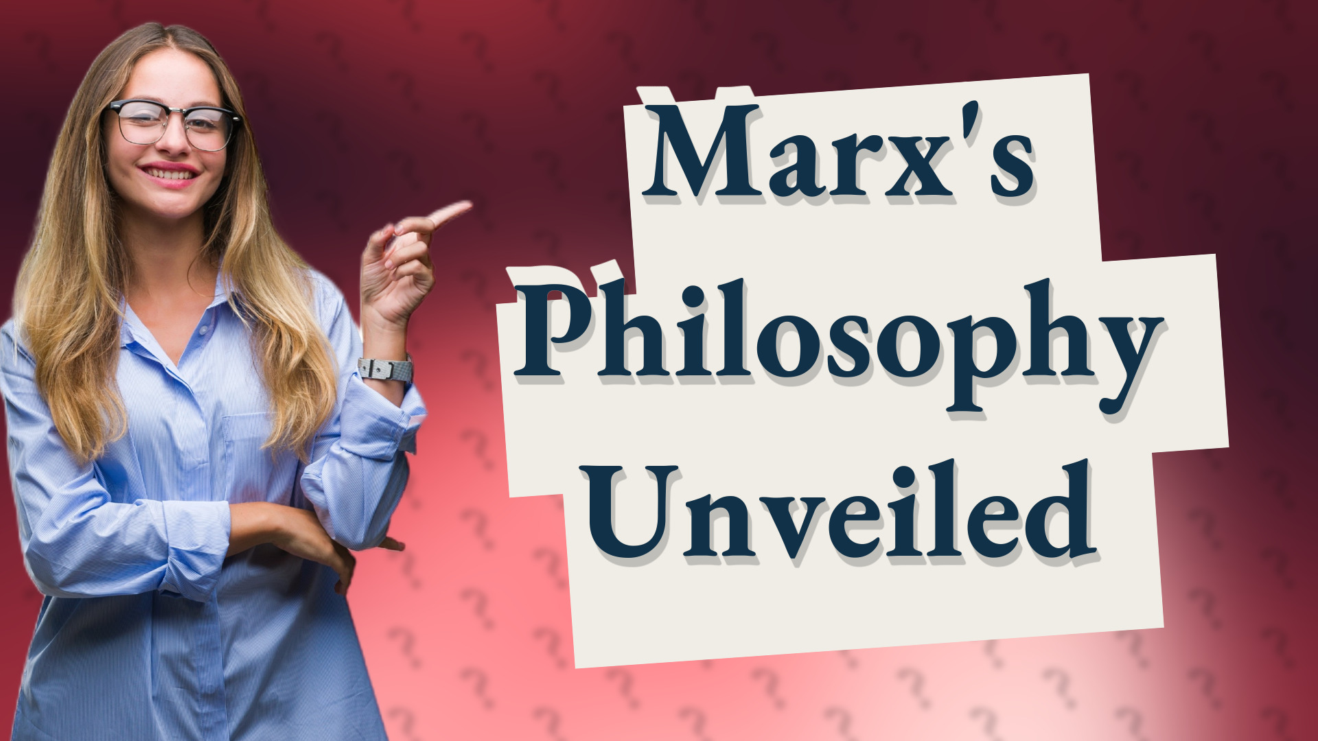 Marx's Philosophy Unveiled