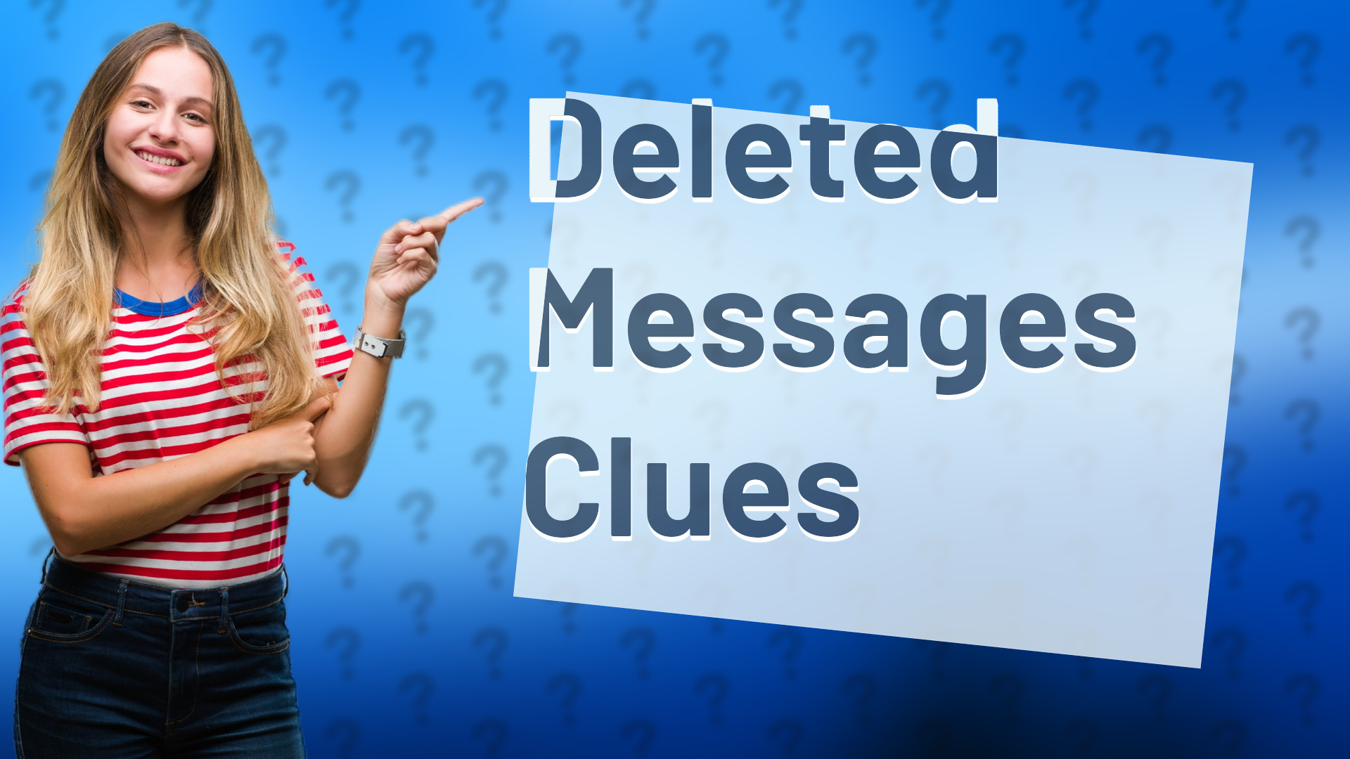 Deleted Messages Clues