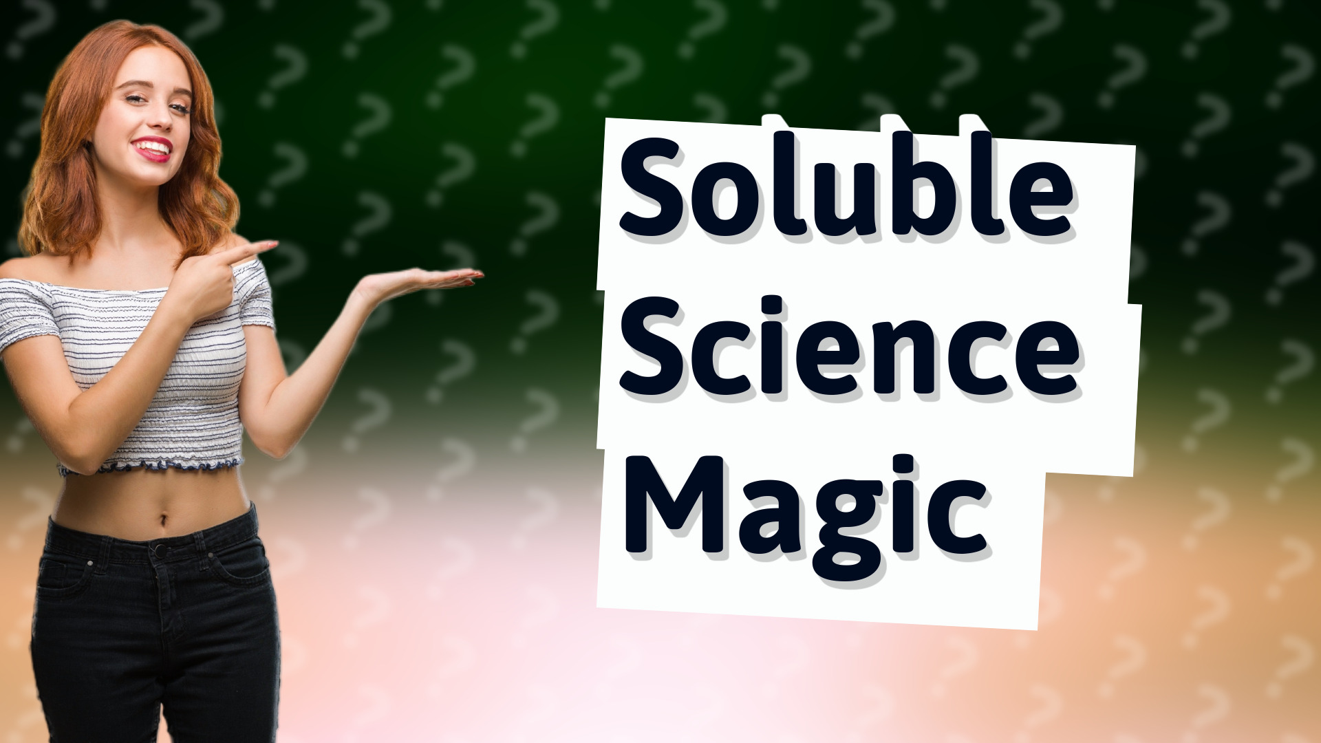 Soluble Science Magic