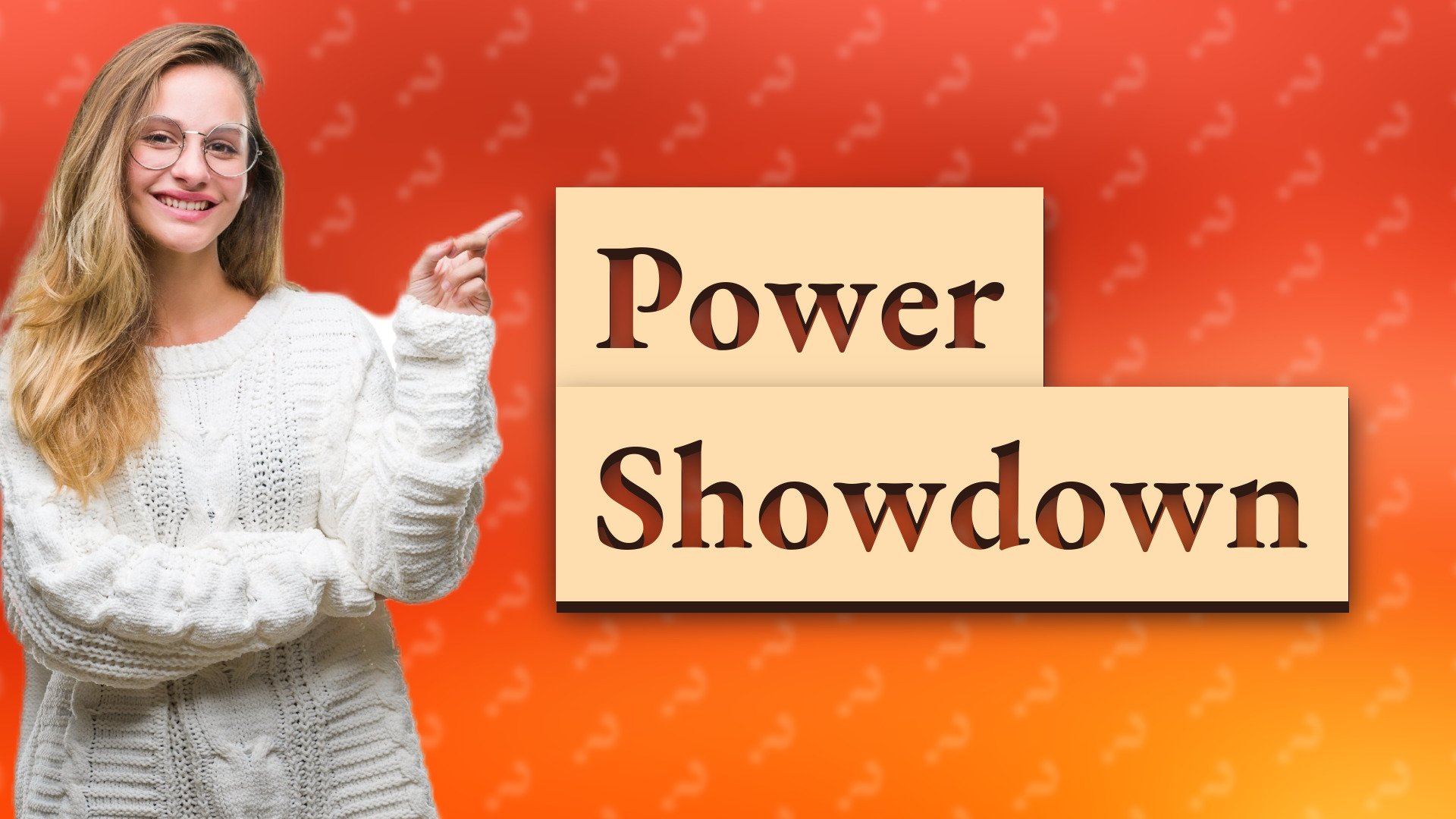 Power Showdown