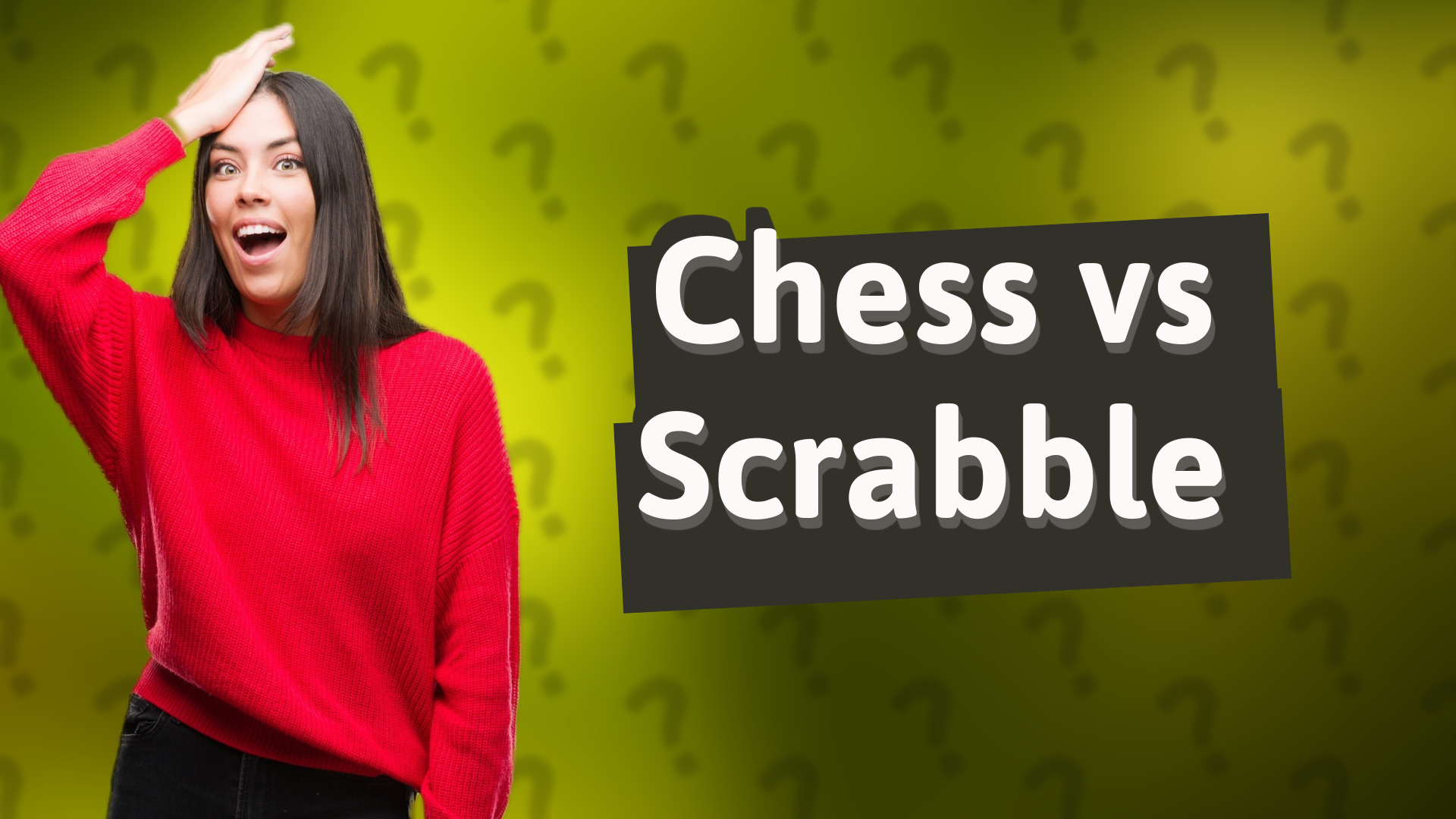 Chess vs Scrabble