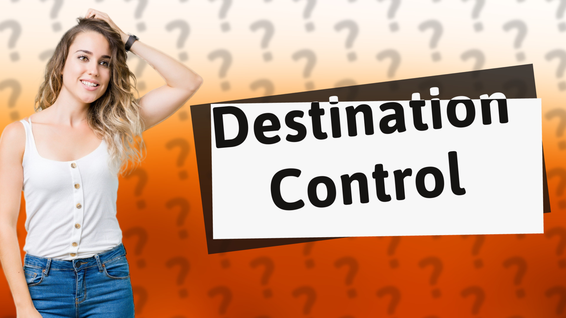 Destination Control