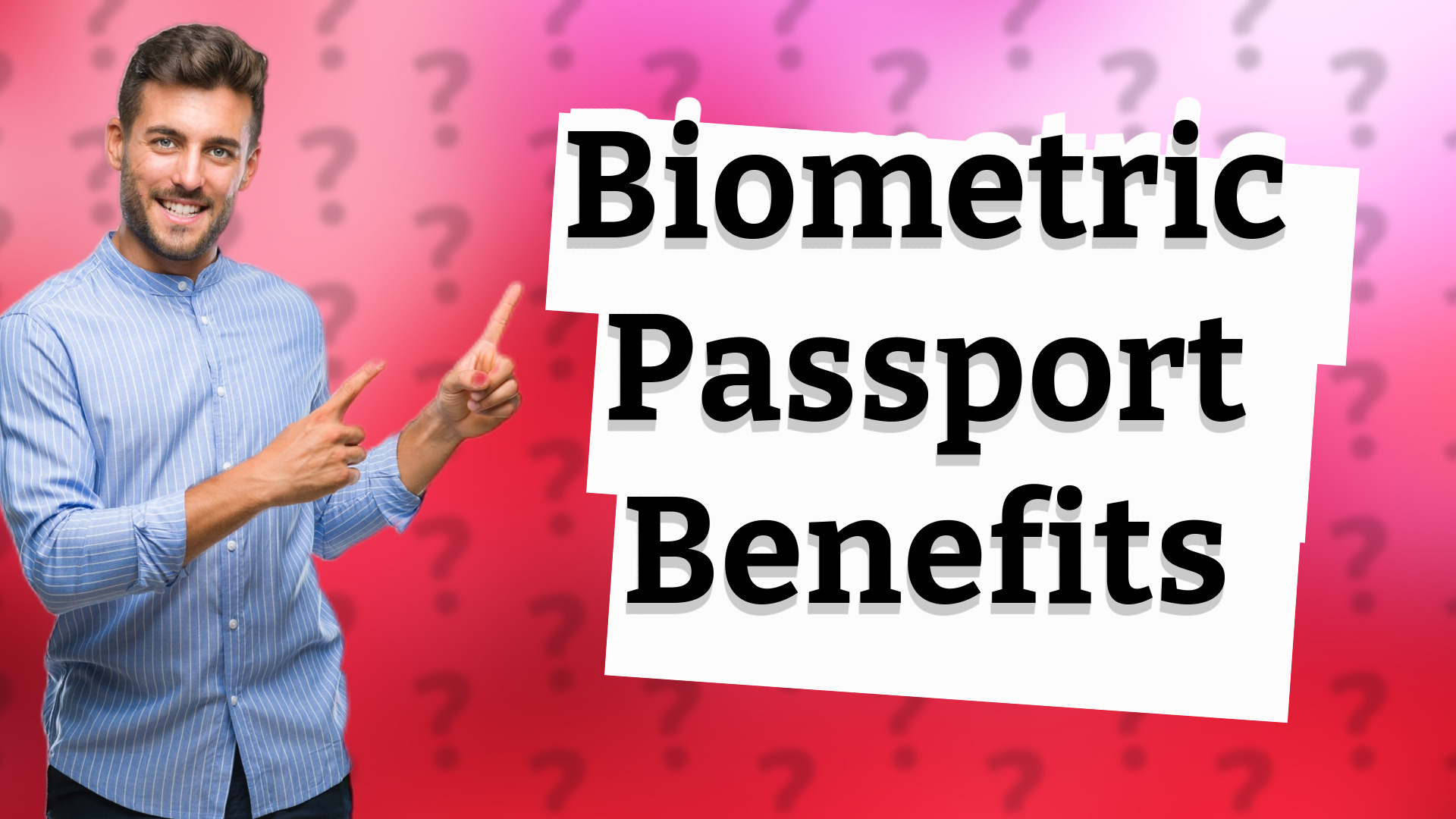 Biometric Passport Benefits