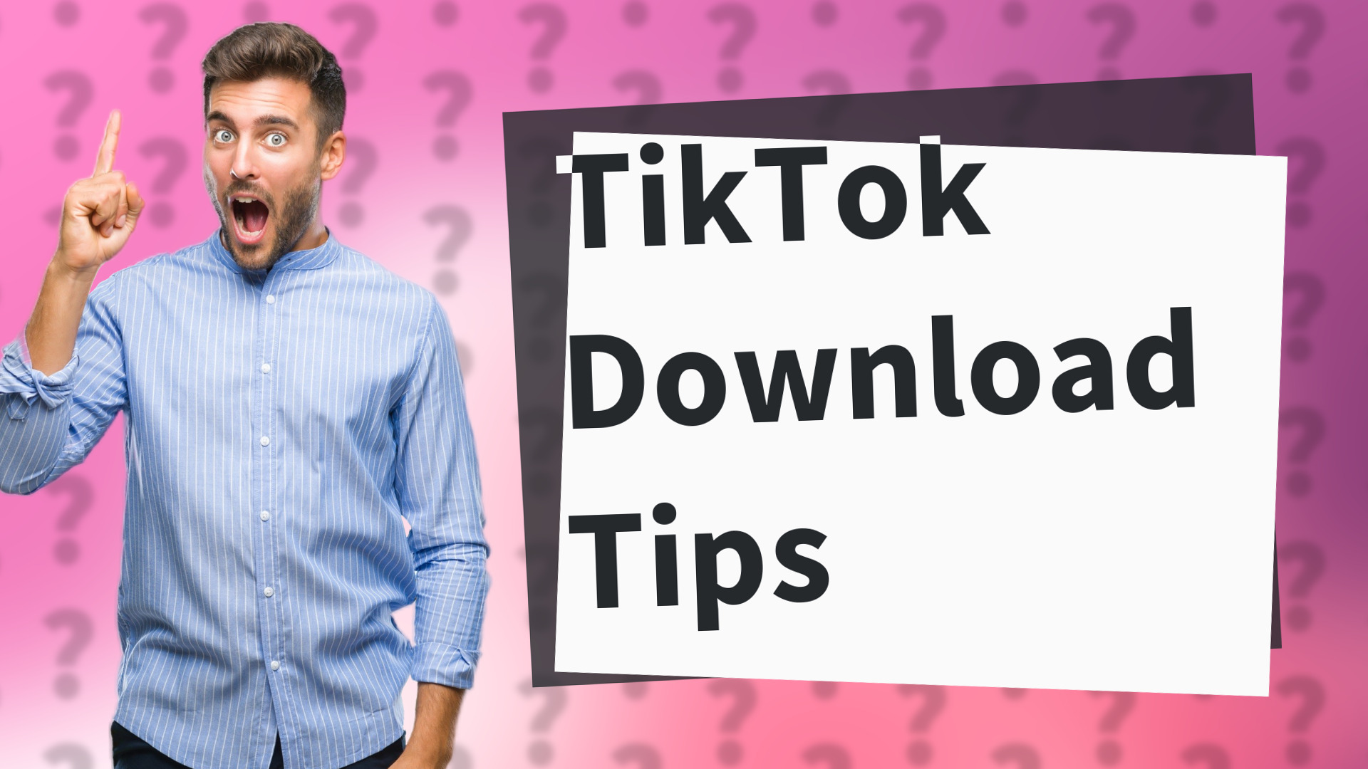 TikTok Download Tips