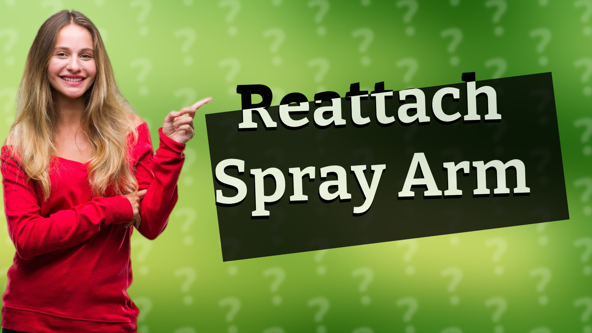 Reattach Spray Arm