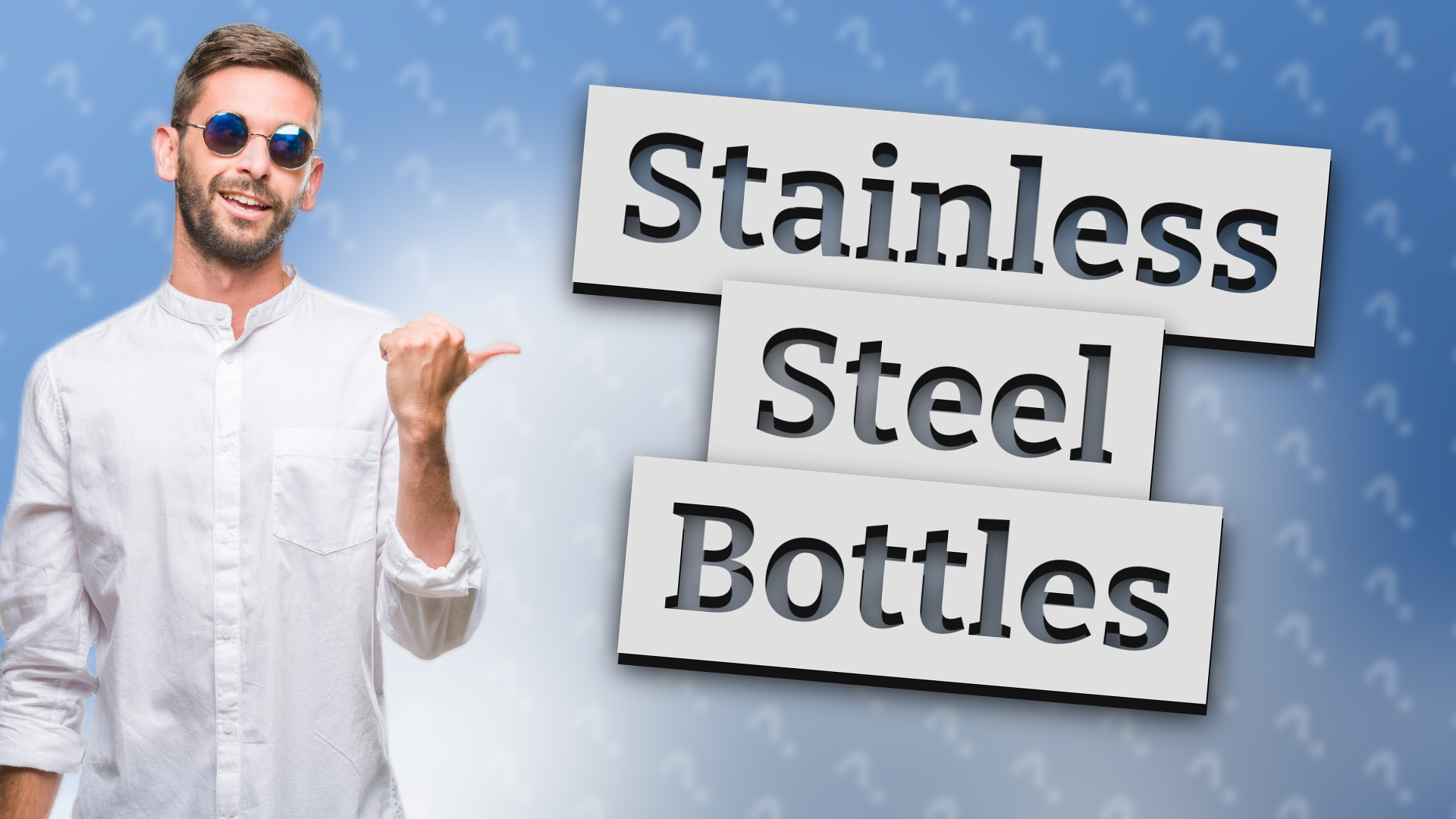Stainless Steel Bottles