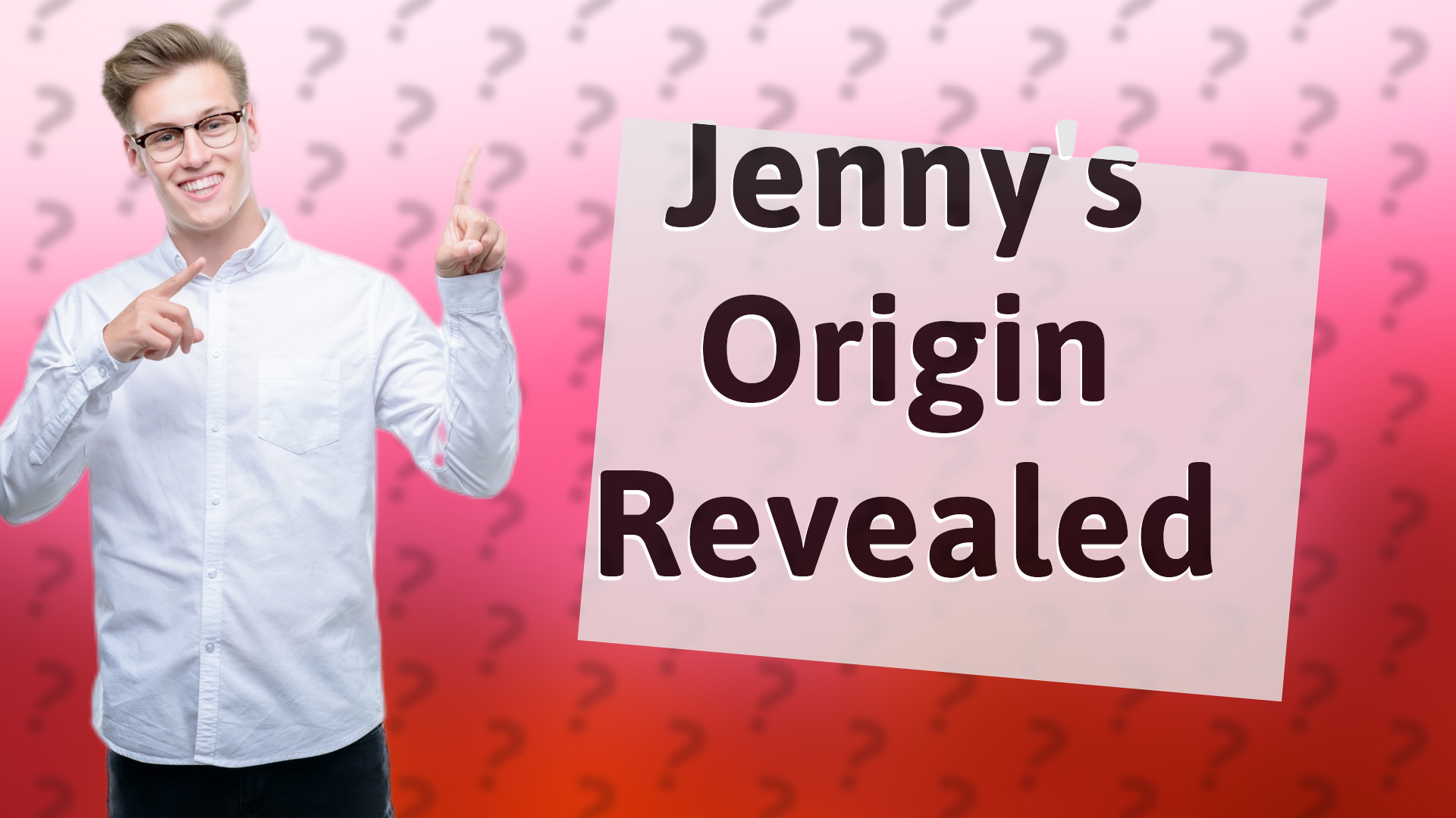 Jenny's Origin Revealed