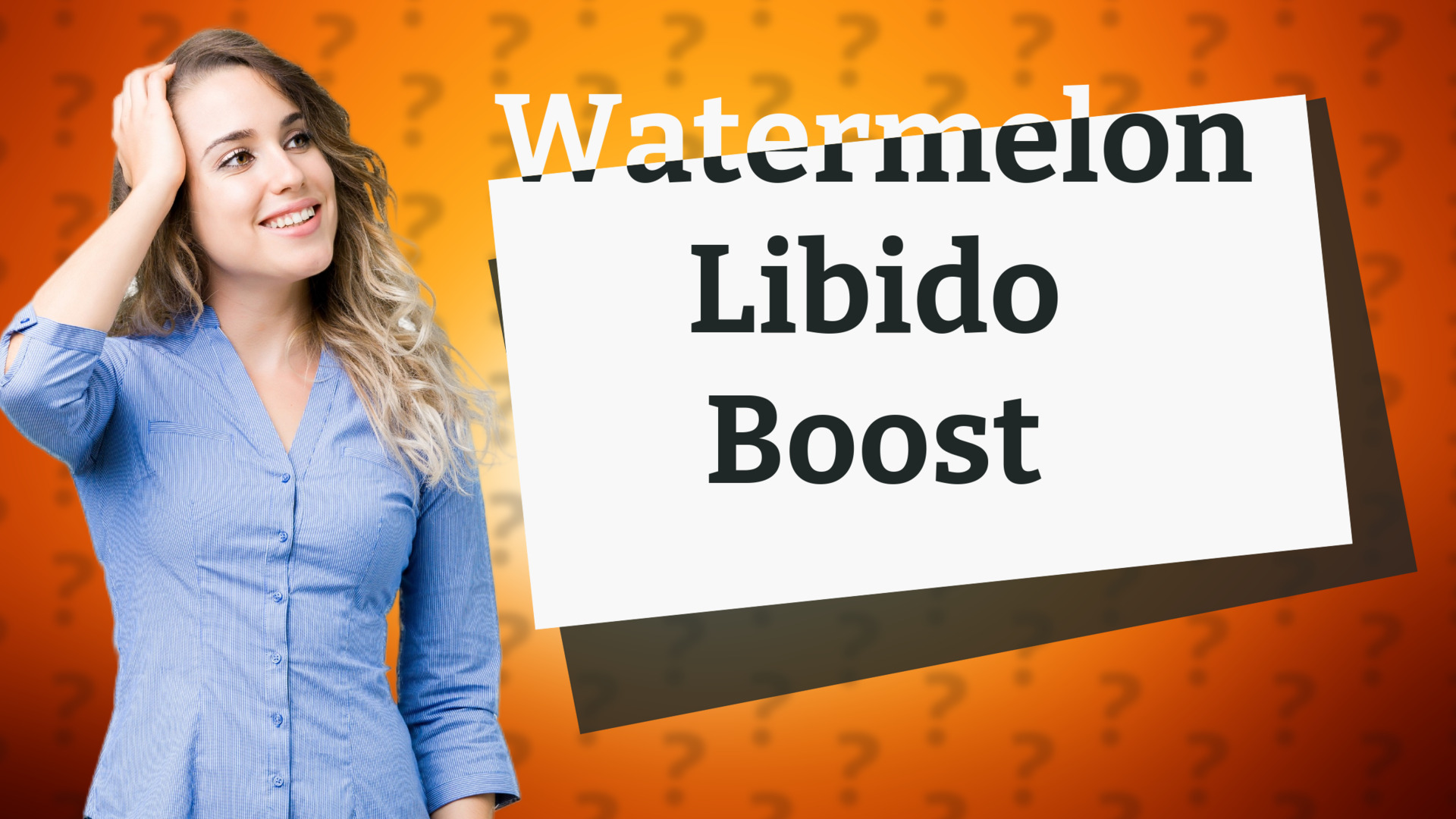 Watermelon Libido Boost