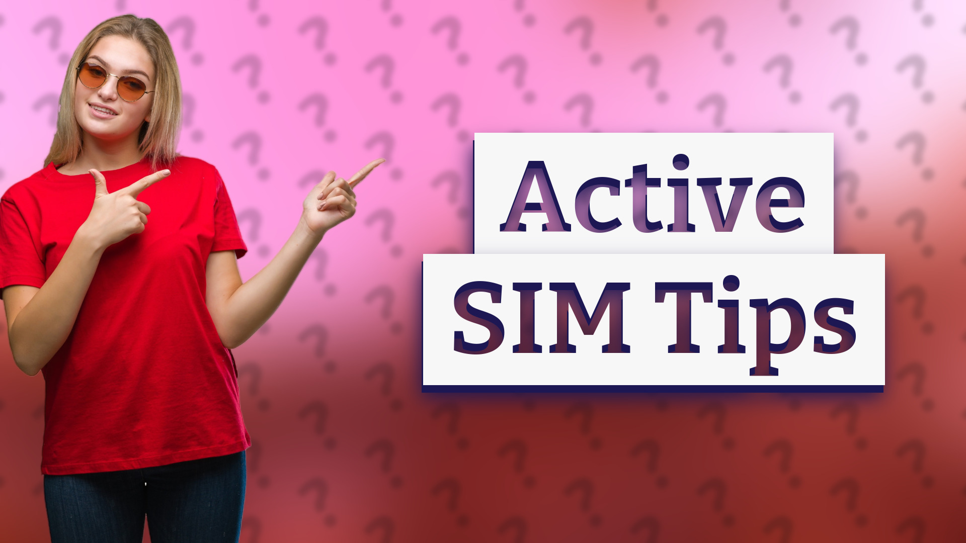 Active SIM Tips