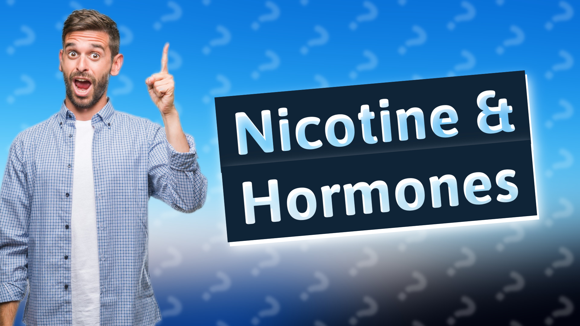 Nicotine & Hormones