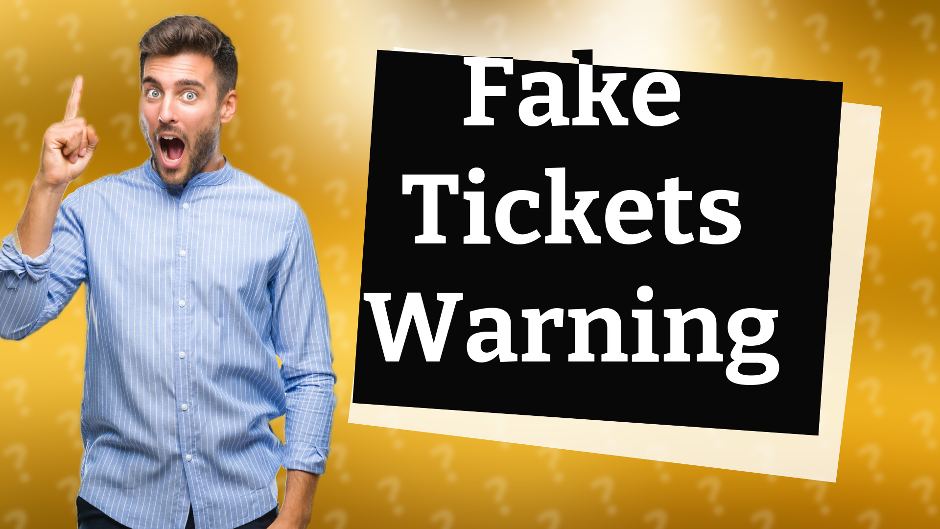 Fake Tickets Warning