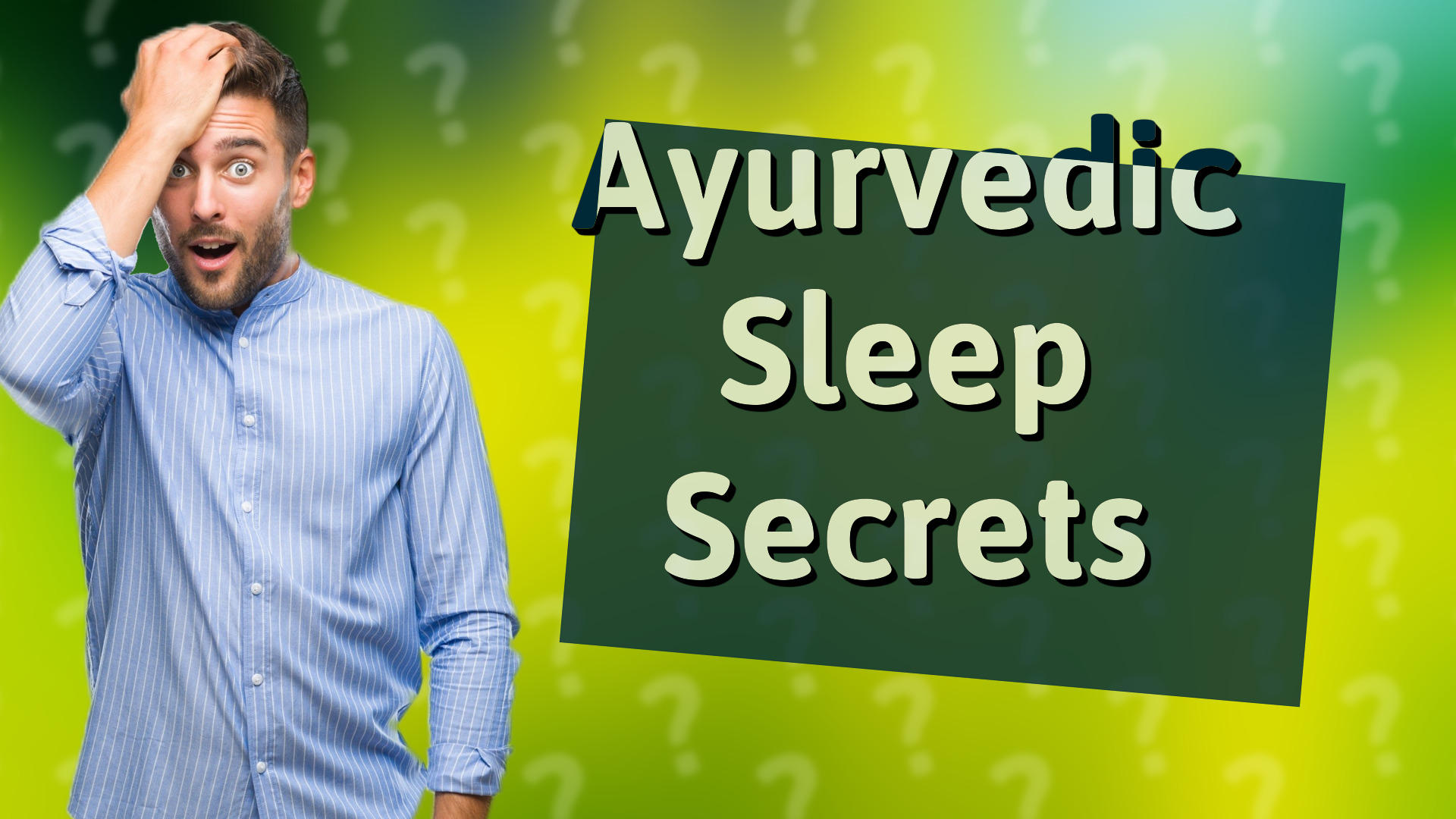 Ayurvedic Sleep Secrets