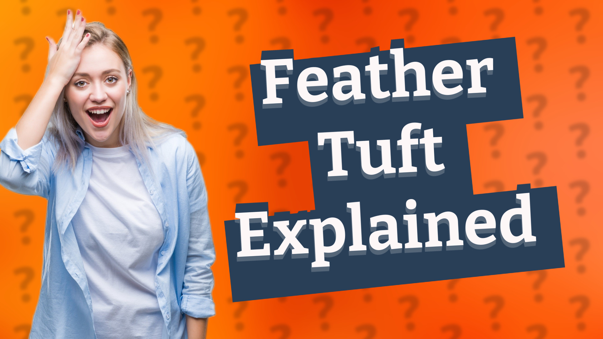 Feather Tuft Explained