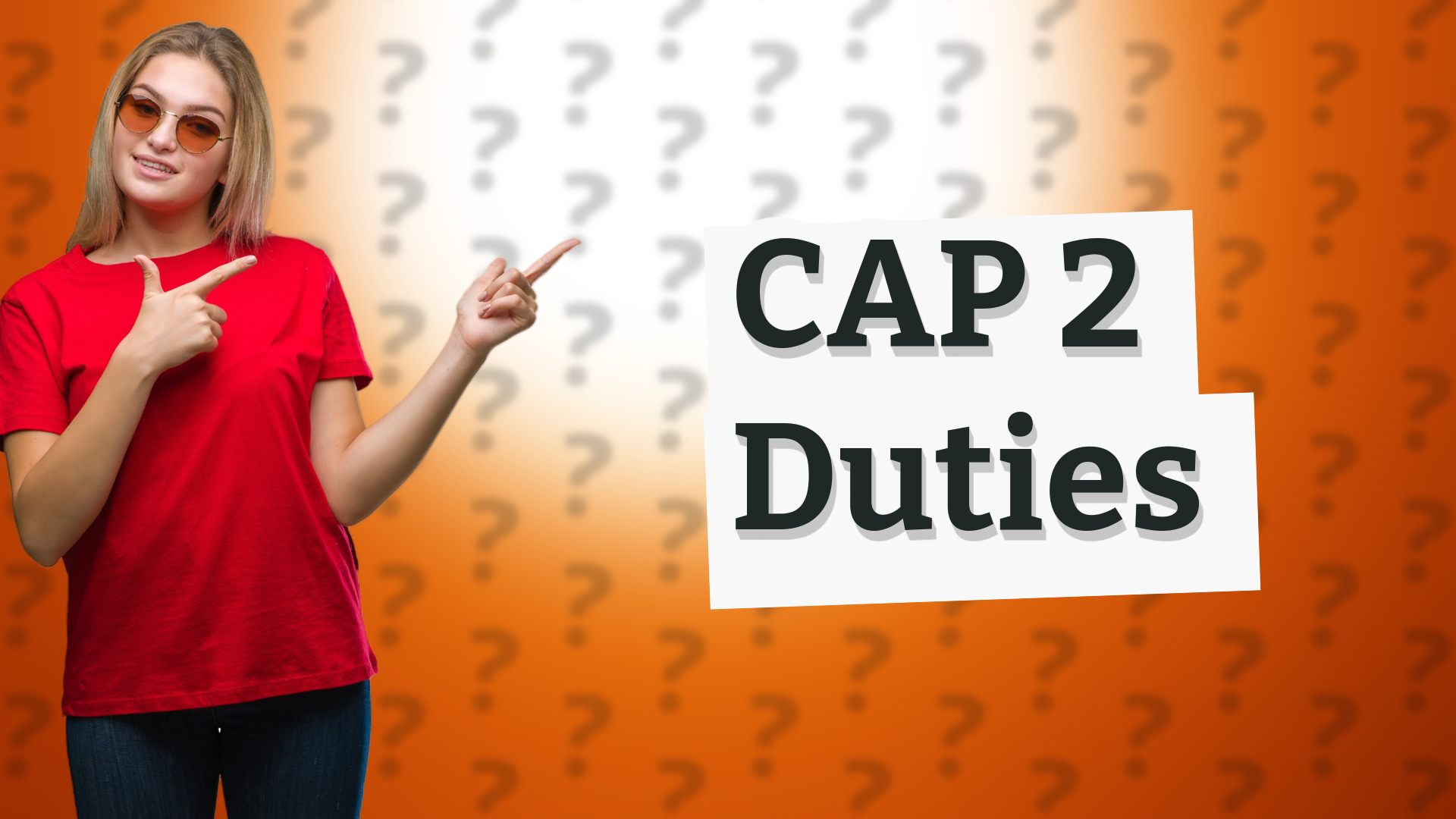 CAP 2 Duties