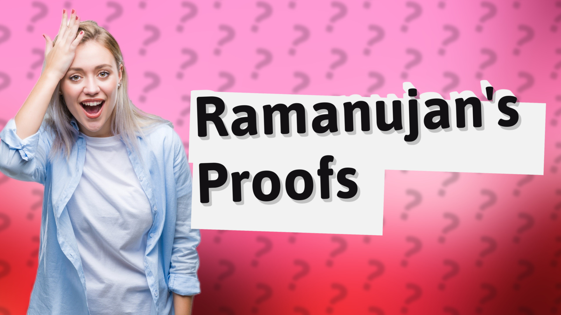 Ramanujan's Proofs