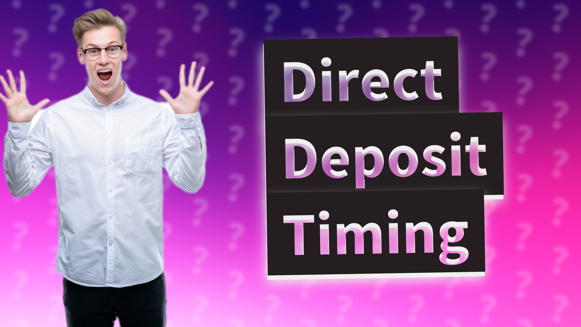 Direct Deposit Timing