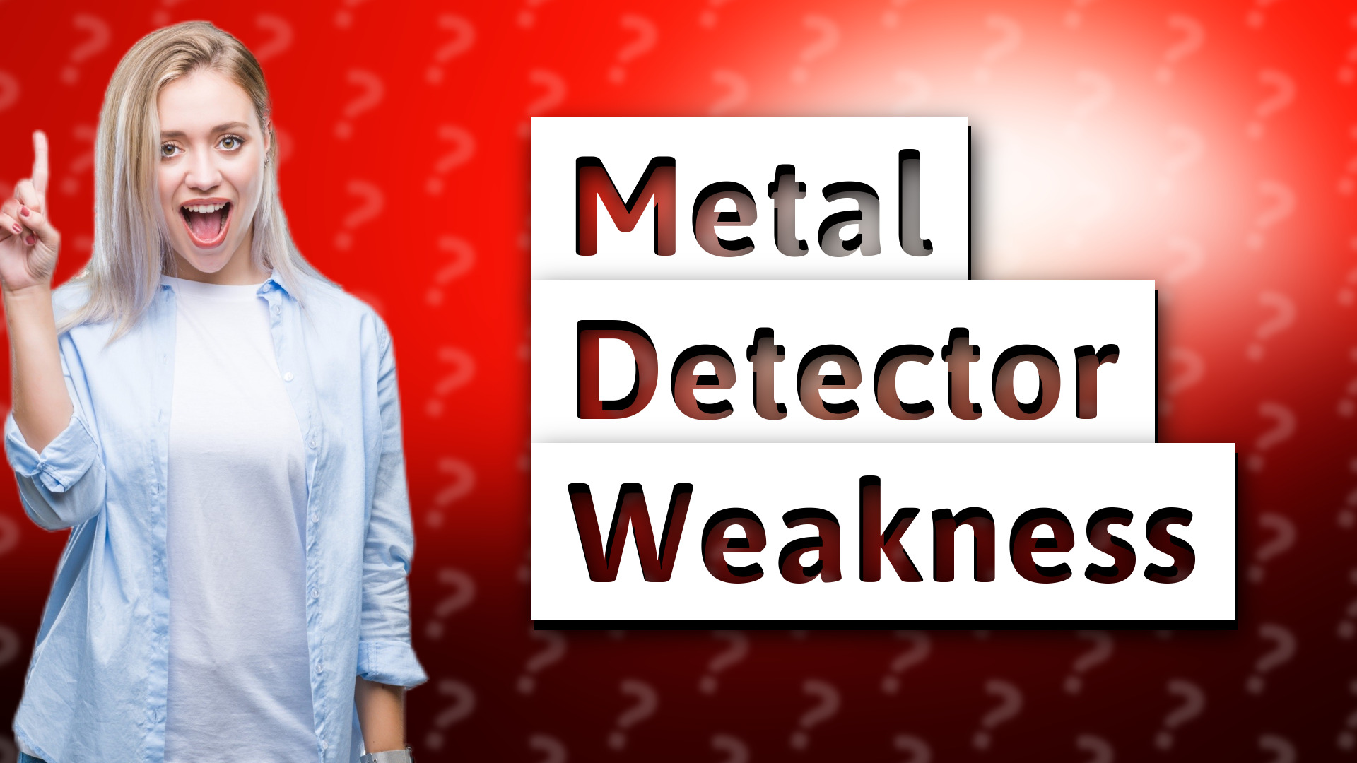 Metal Detector Weakness