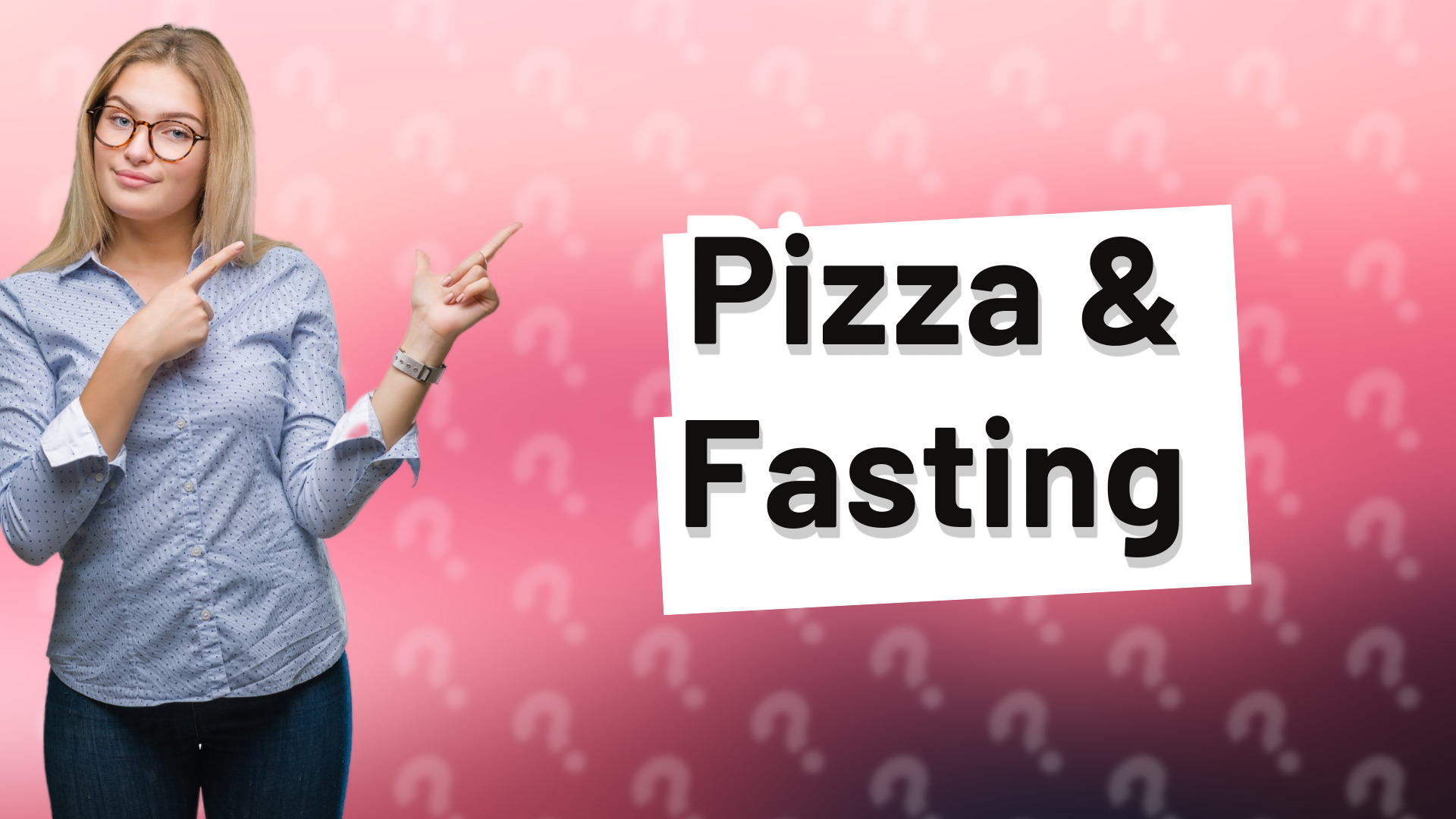 Pizza & Fasting
