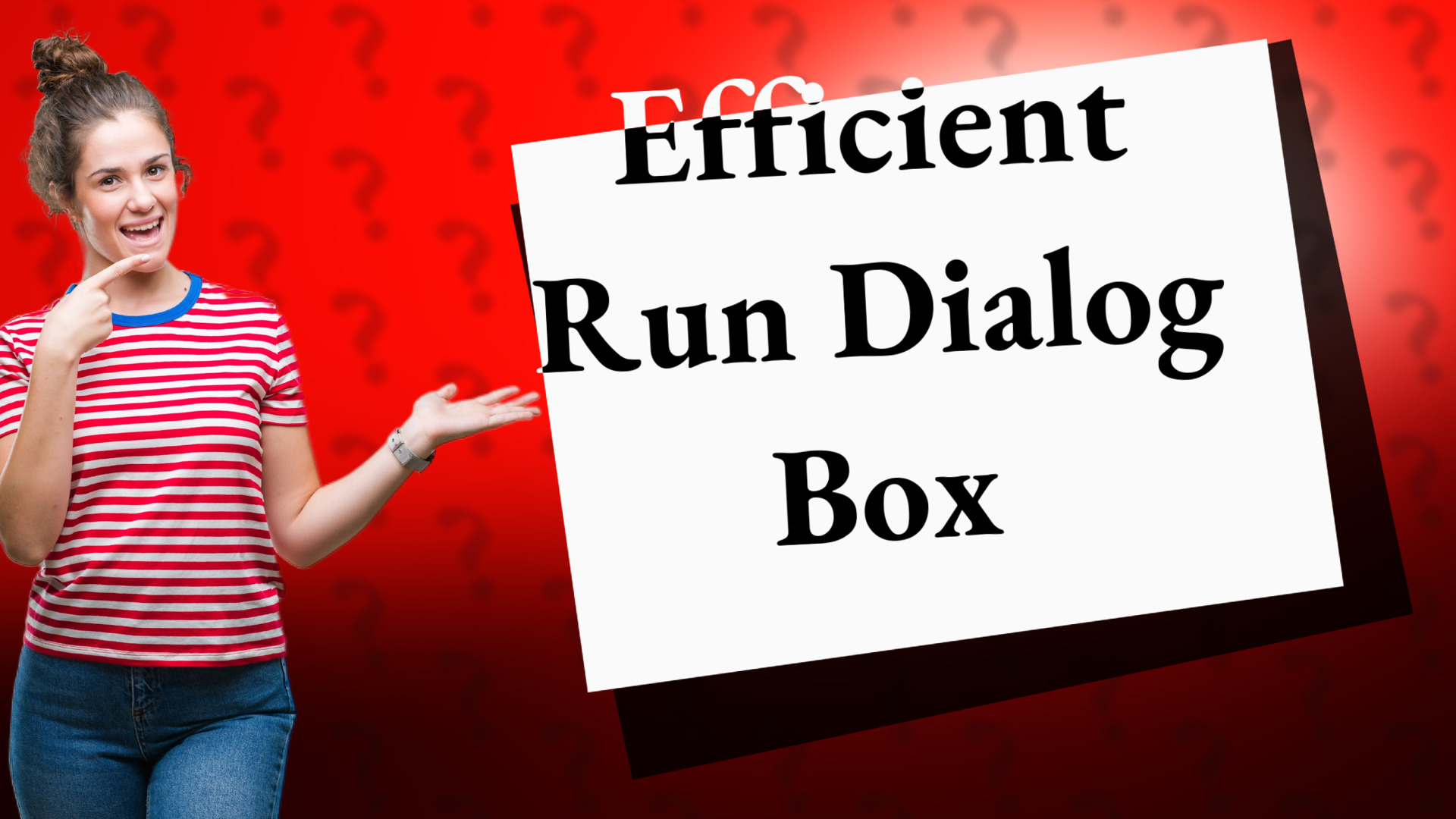 Efficient Run Dialog Box
