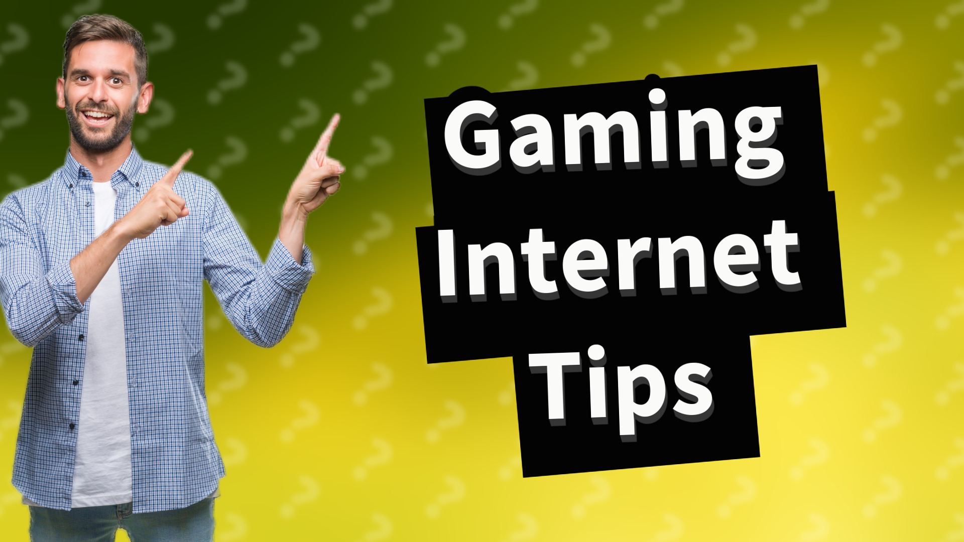 Gaming Internet Tips