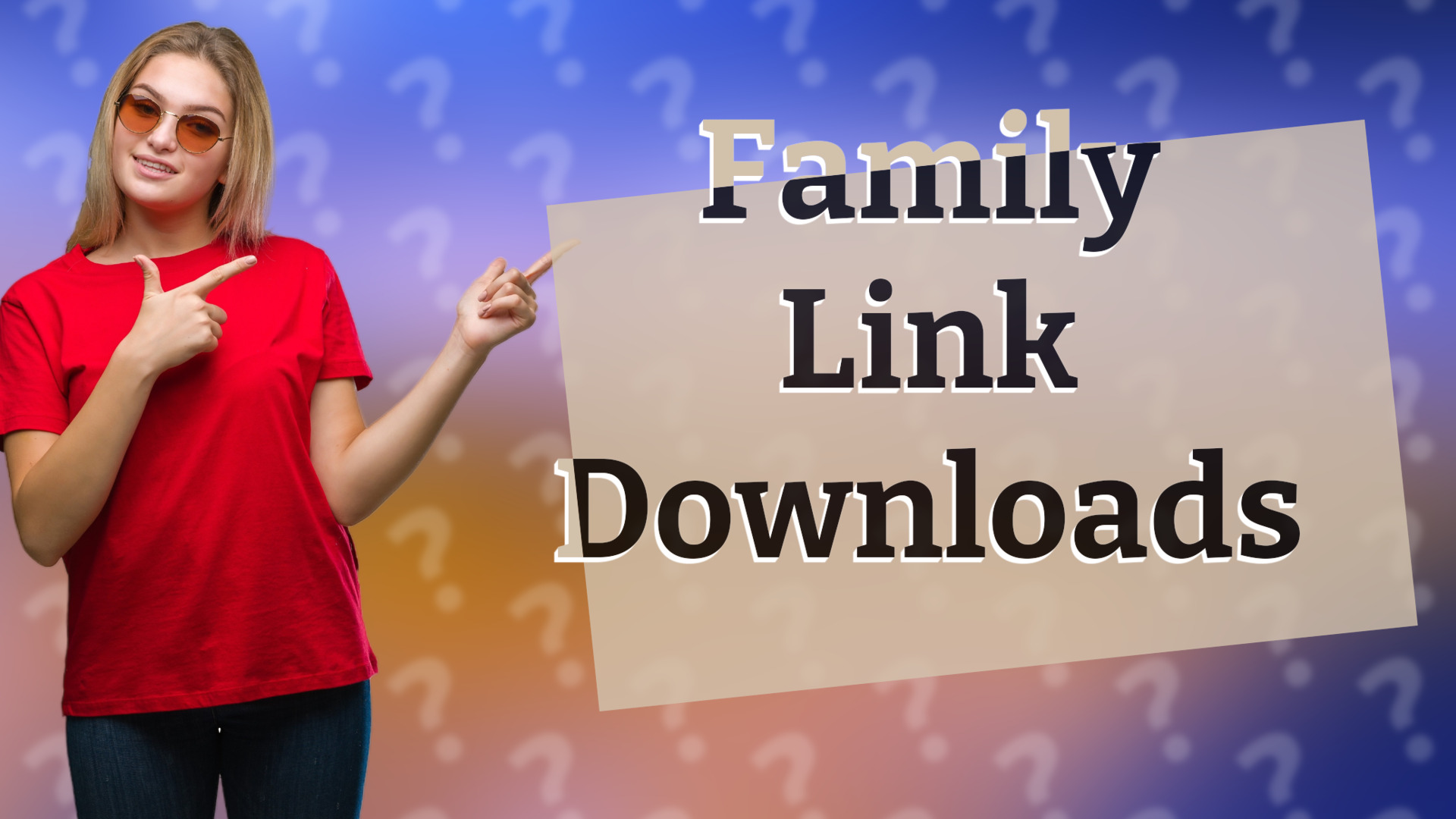 Family Link Downloads