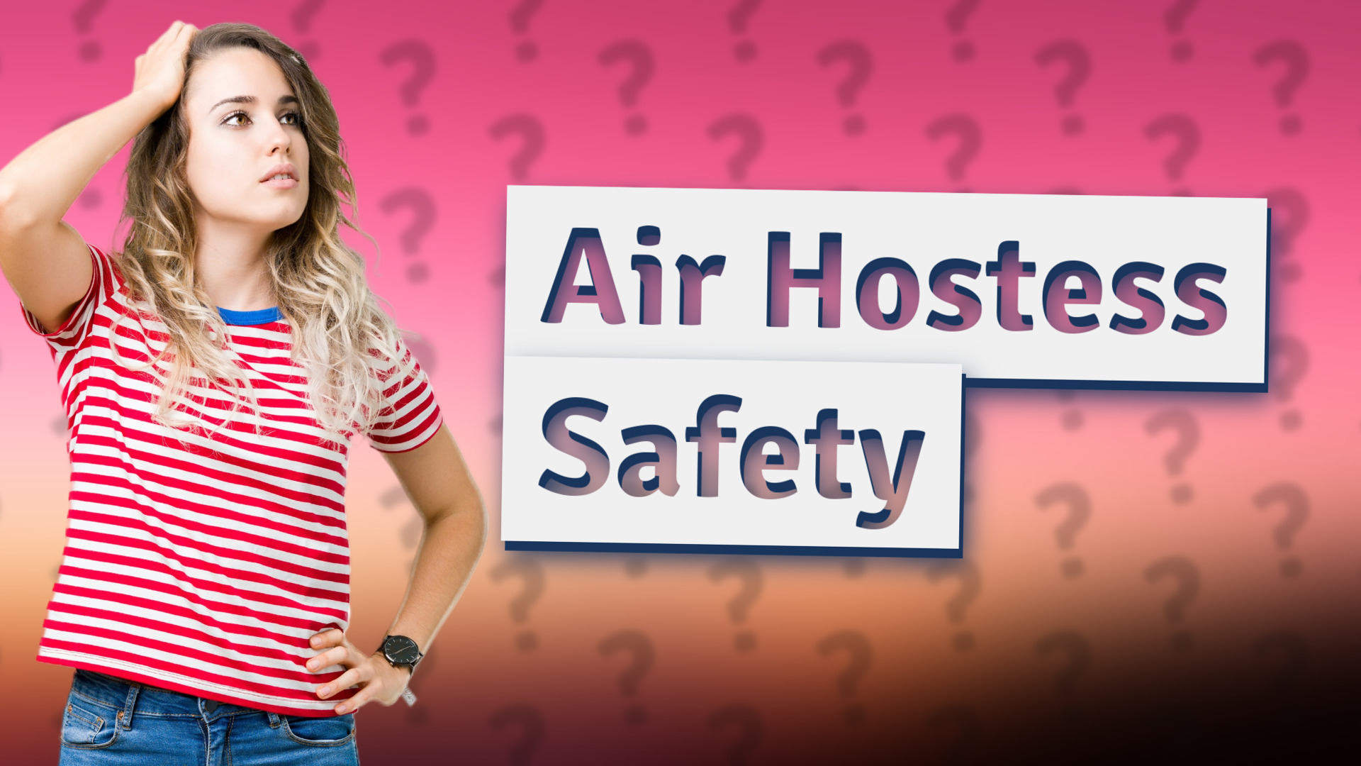 Air Hostess Safety
