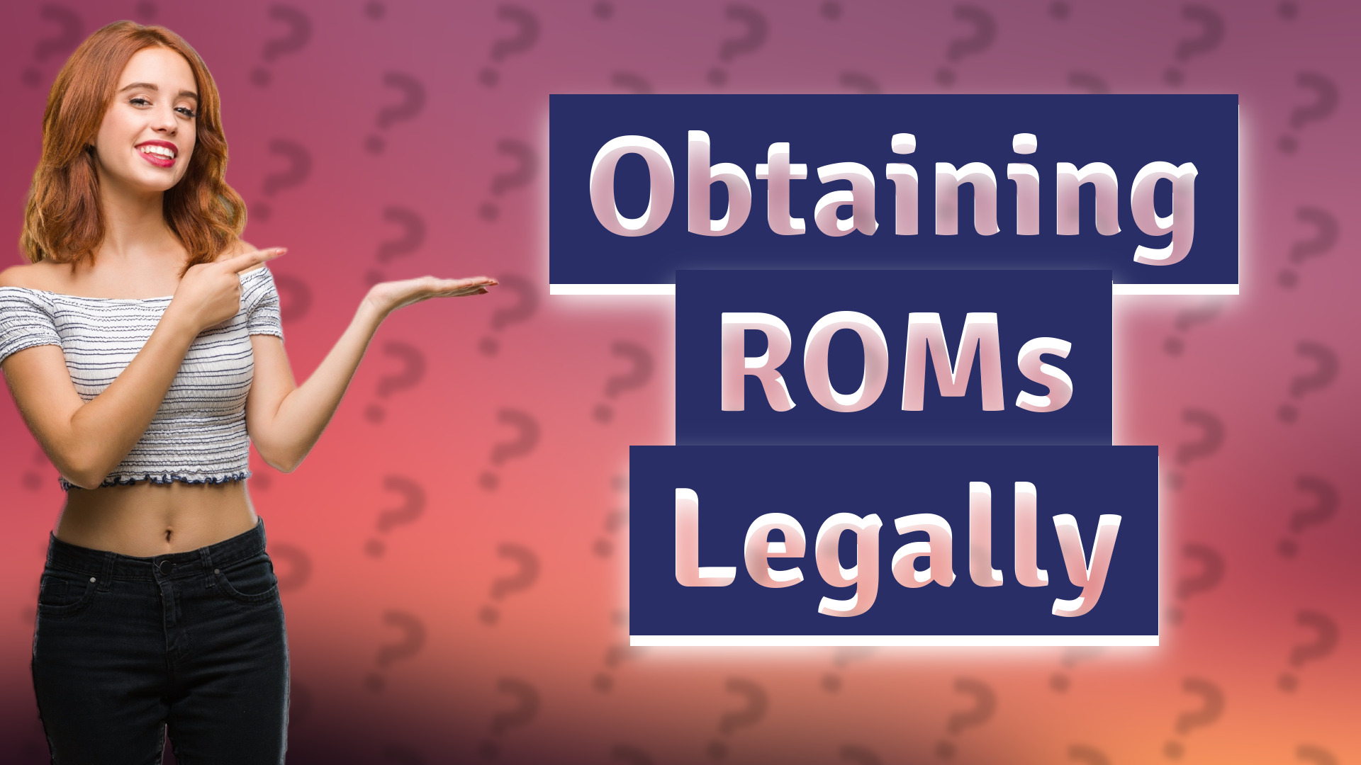 Obtaining ROMs Legally