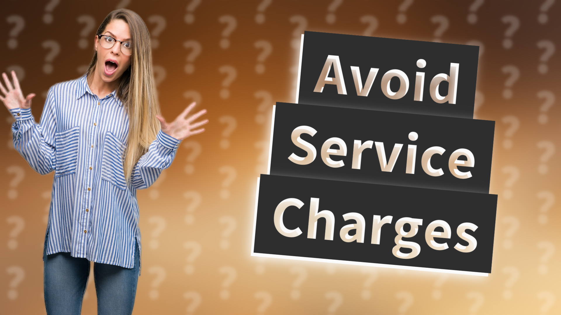 Avoid Service Charges