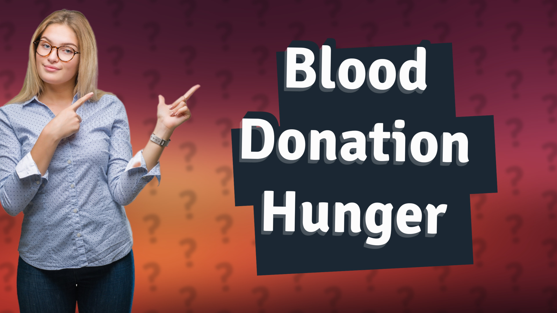 Blood Donation Hunger