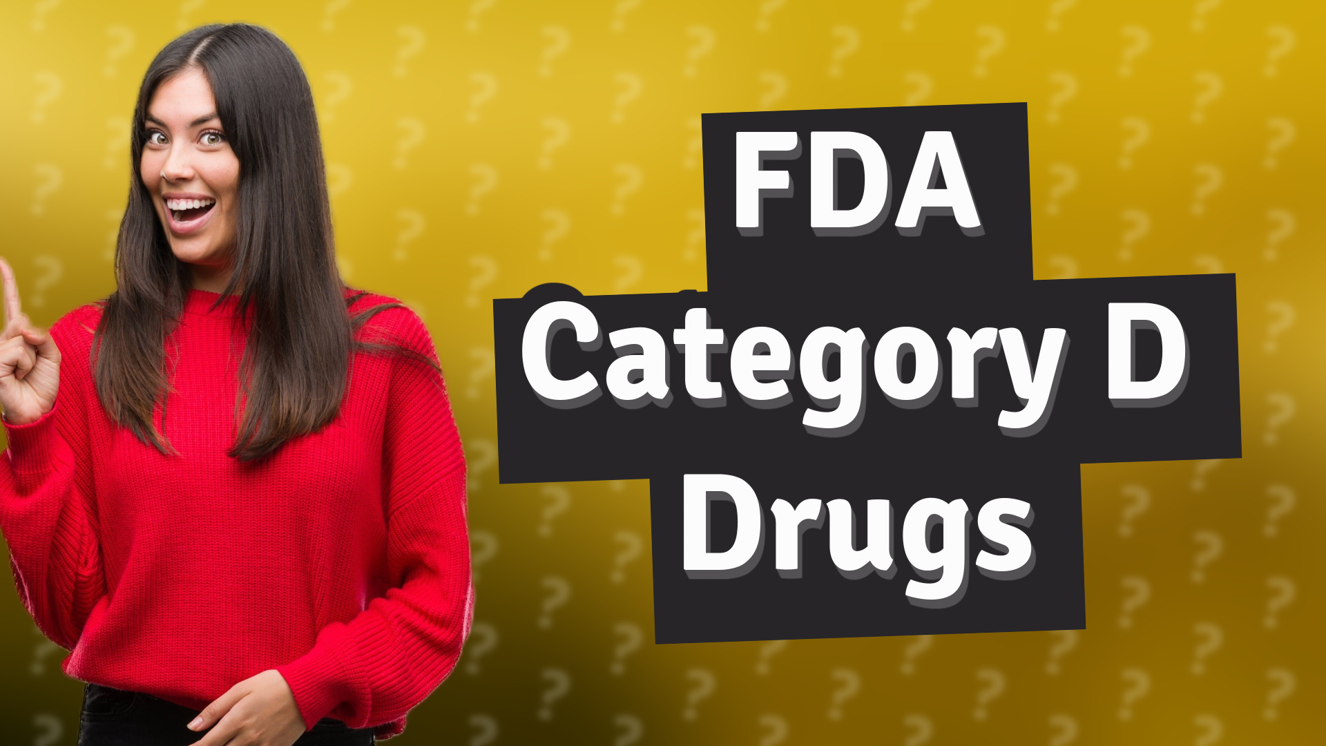 FDA Category D Drugs
