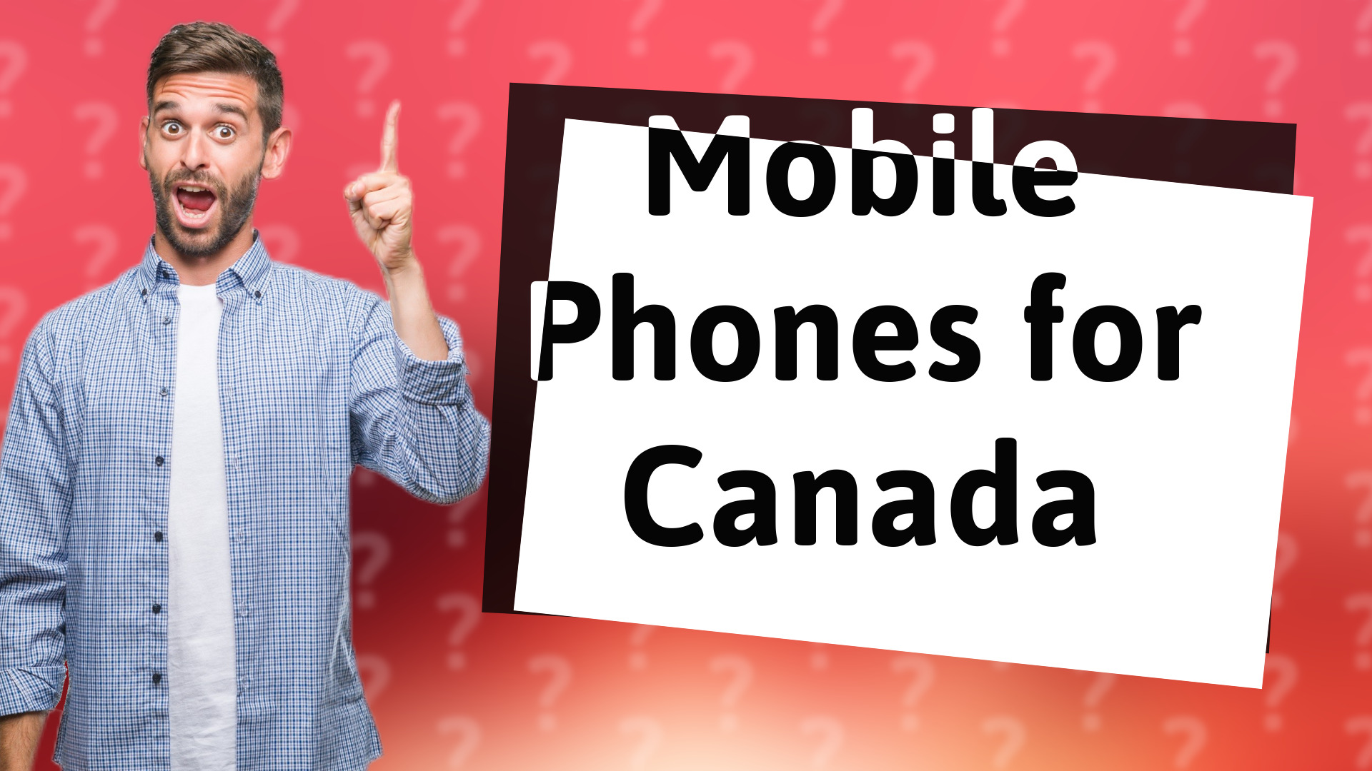 Mobile Phones for Canada