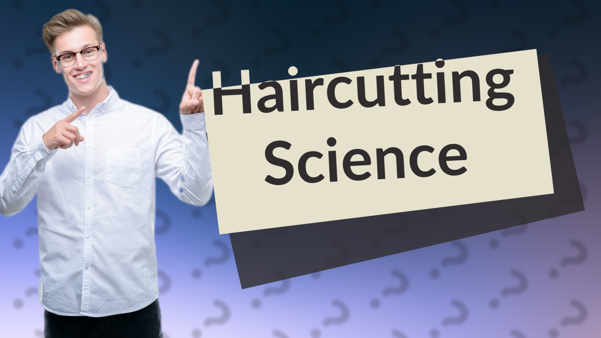 Haircutting Science