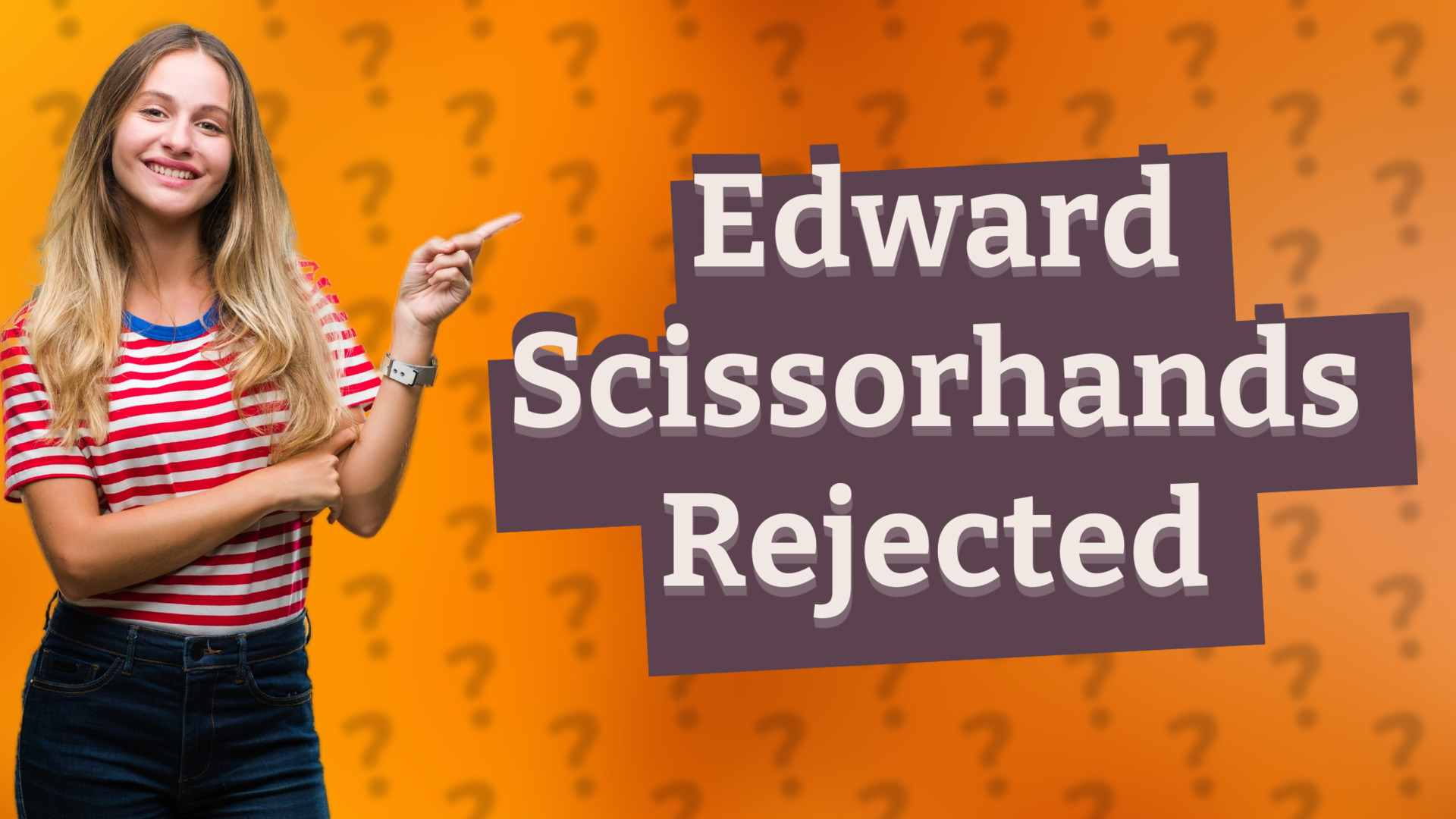 Edward Scissorhands Rejected